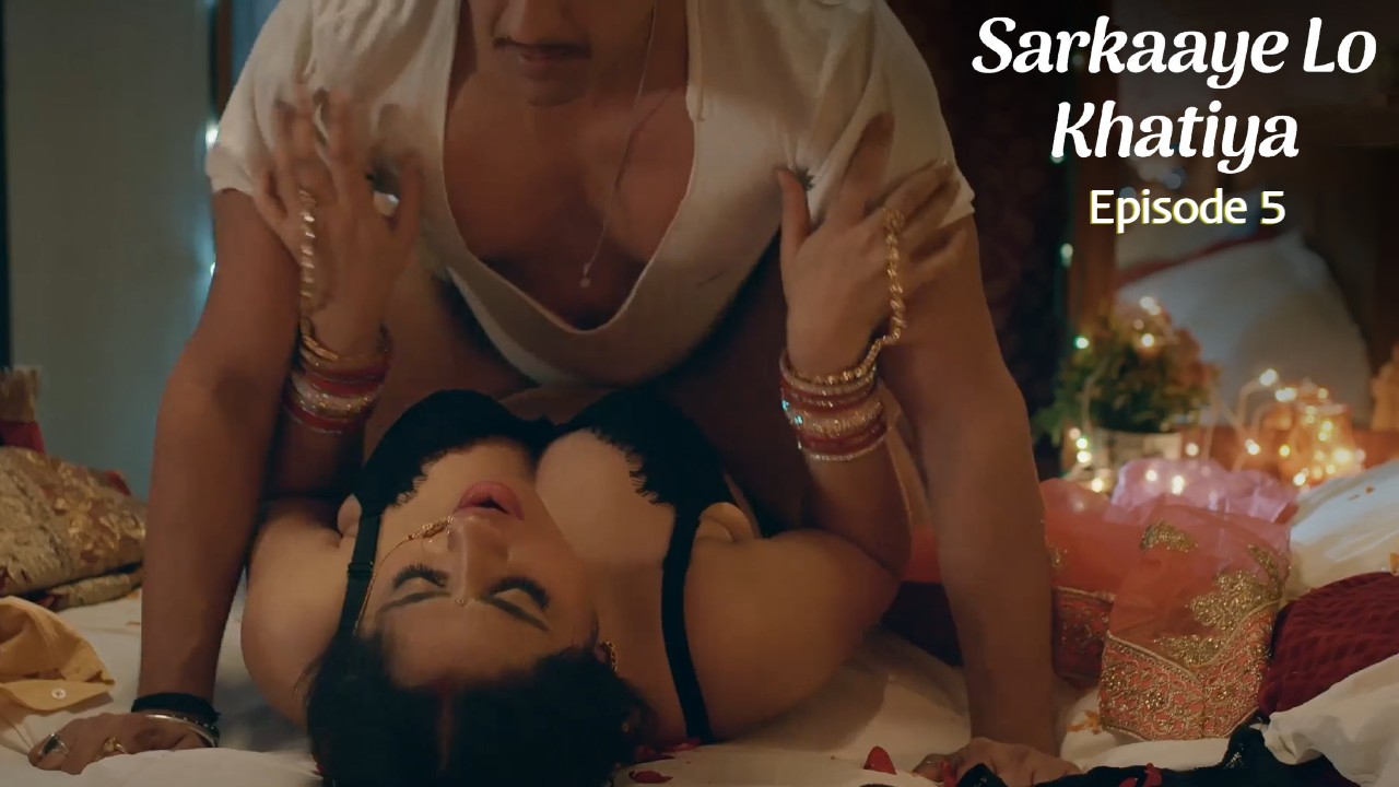 Sarkaaye Lo Khatiya Part 1 E05 Hindi Hot Web Series – Ullu