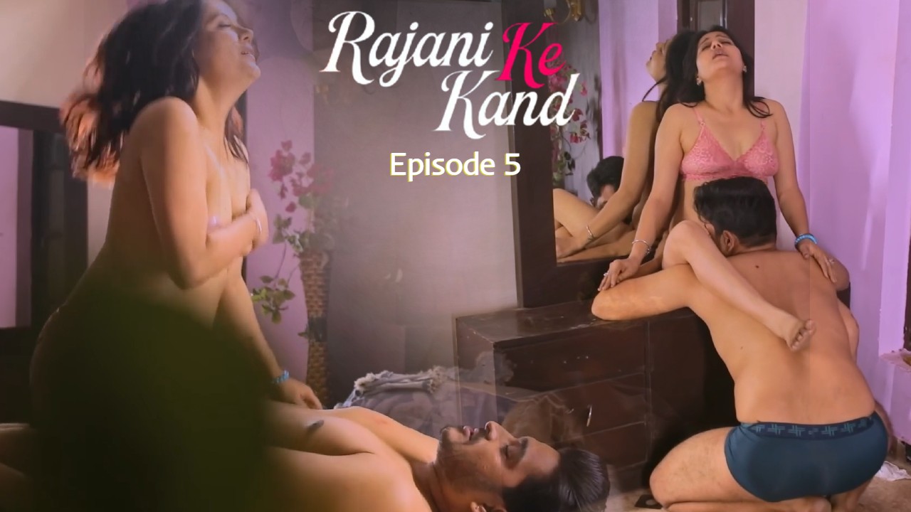 Rajani Ke Kand S01 E05 2025 TeFlix Hindi Hot Web Series