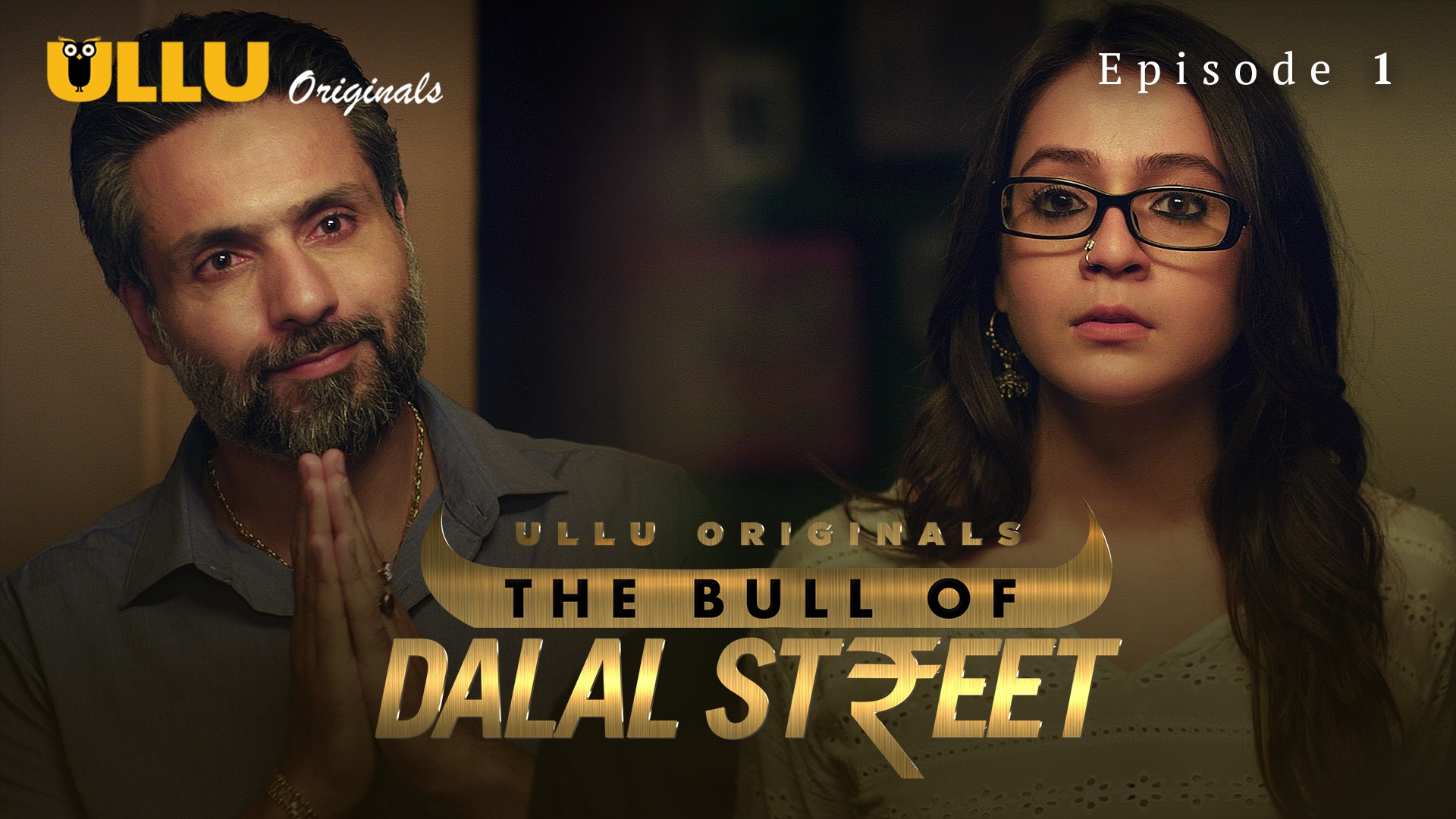 The Bull Of Dalal Street S01 EP01 Ullu Hindi Hot Web Series