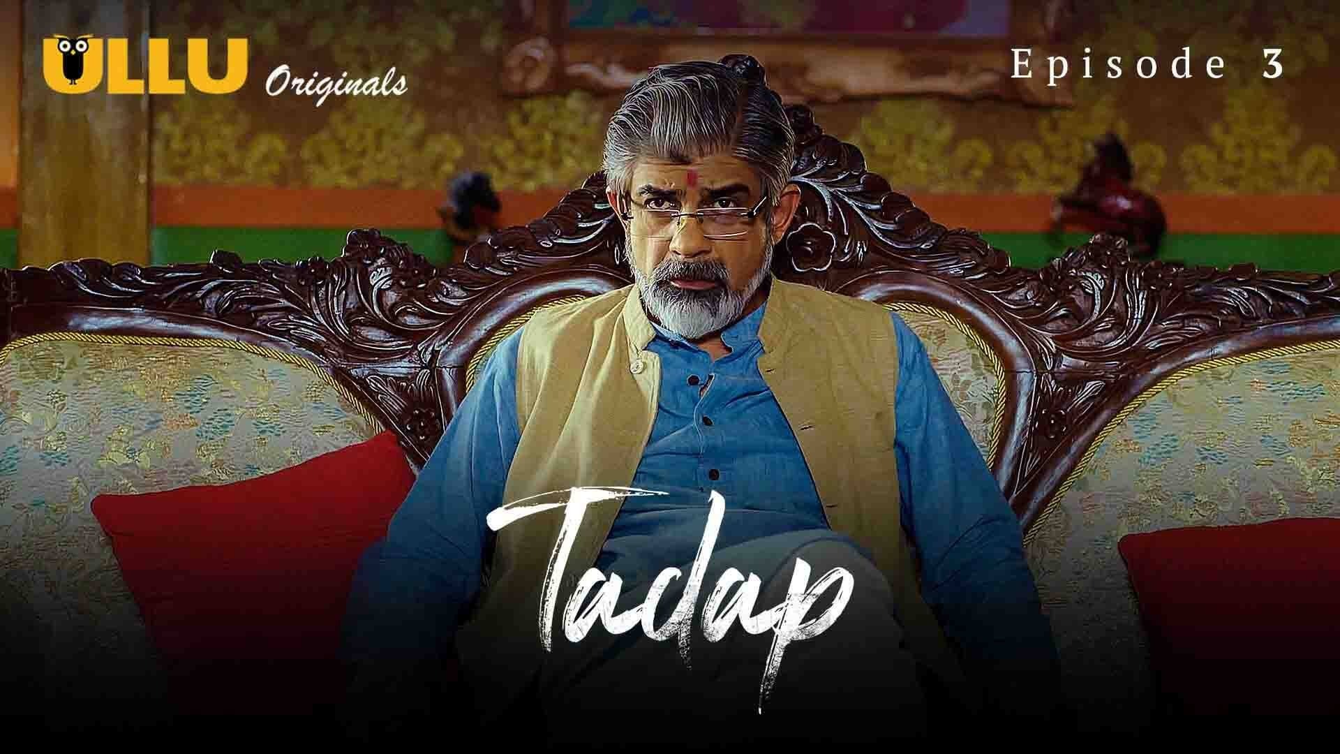Tadap S01 EP03 Ullu Hindi Hot Web Series