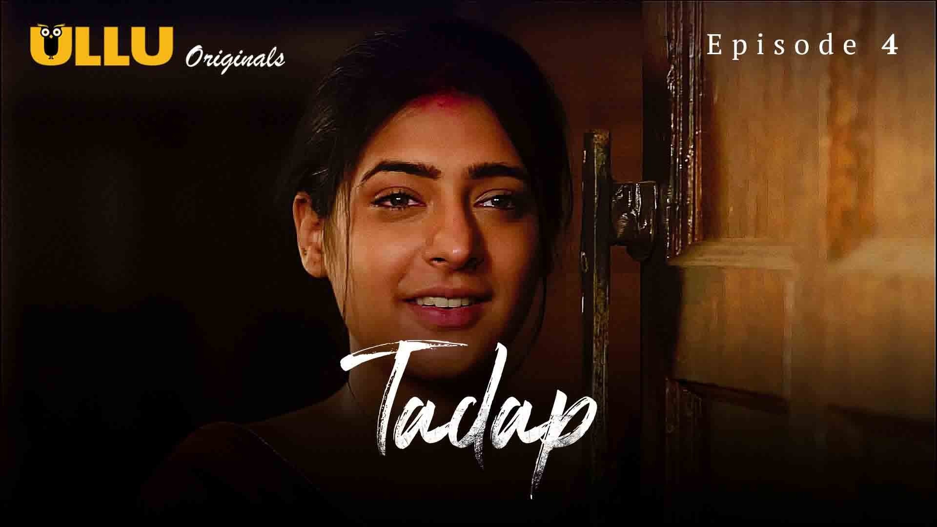 Tadap S01 EP04 Ullu Hindi Hot Web Series