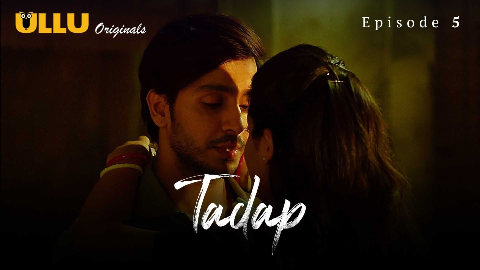 Tadap S01 EP05 Ullu Hindi Hot Web Series