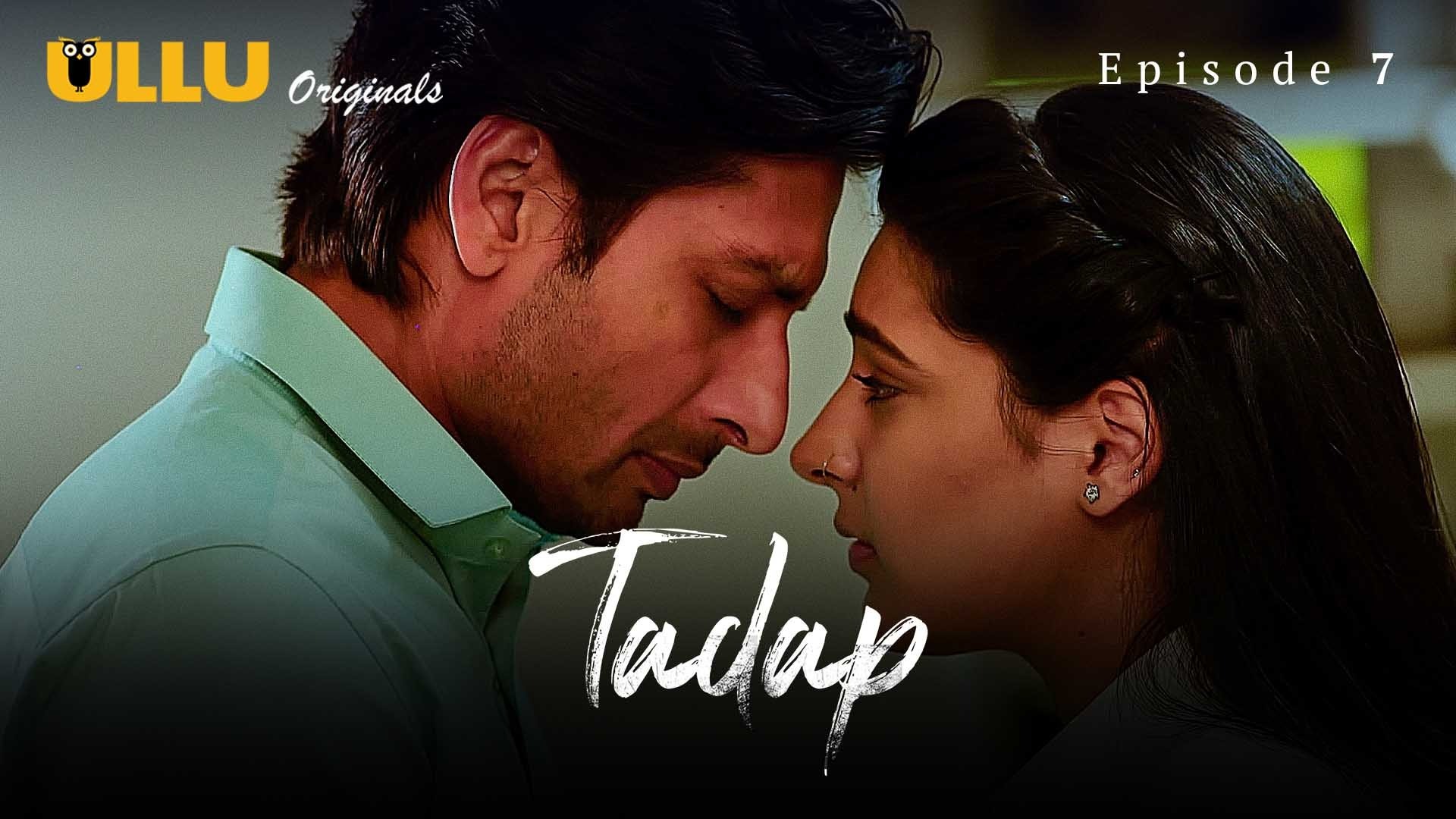Tadap S01 EP07 Ullu Hindi Hot Web Series