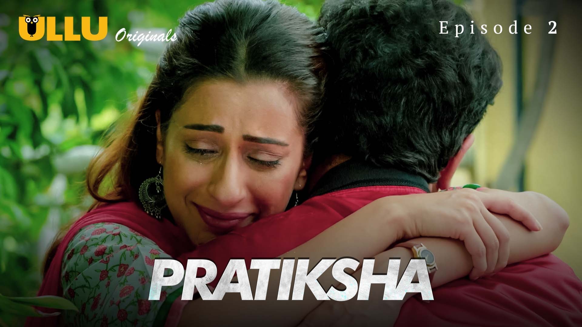 Pratiksha Episode 2 Ullu Hindi Hot Web Series