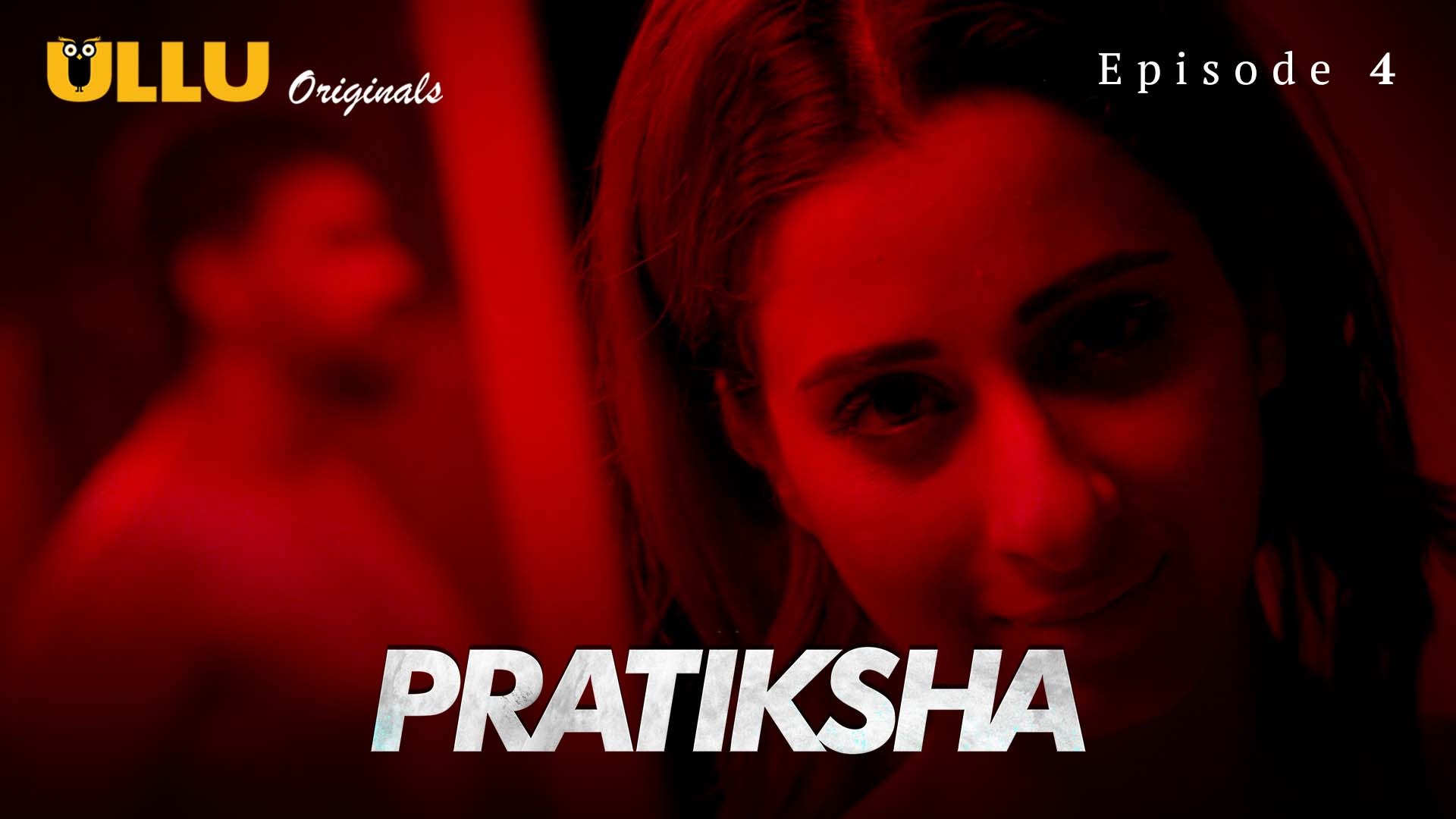Pratiksha Episode 4 Ullu Hindi Hot Web Series