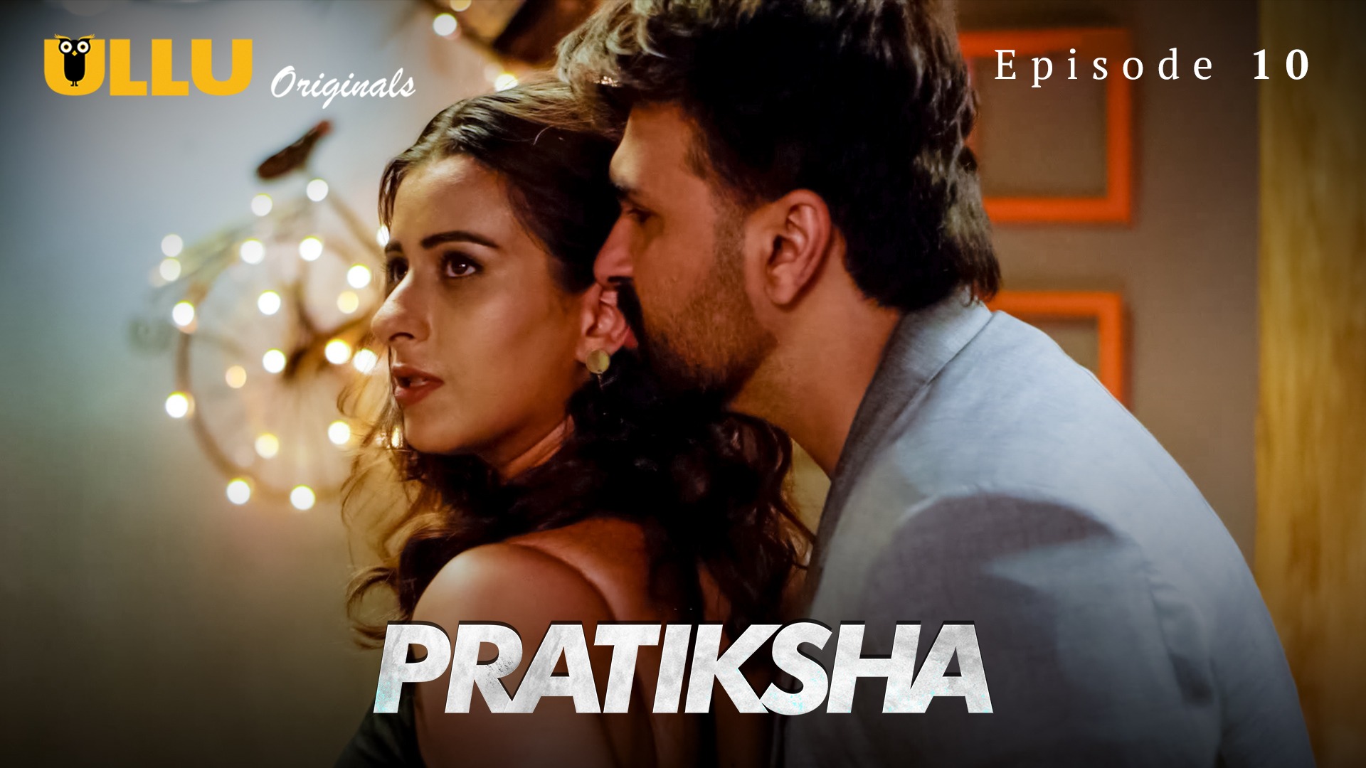 Pratiksha Episode 10 Ullu Hindi Hot Web Series