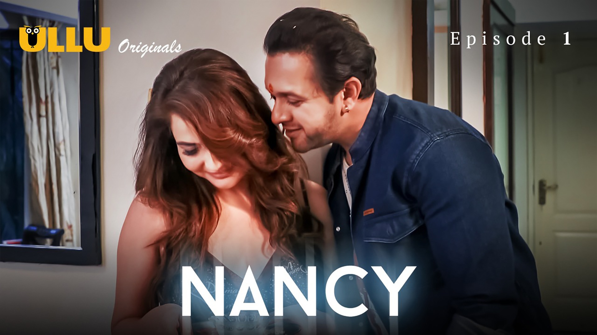 Nancy Episode 1 Ullu Hindi Hot Web Series
