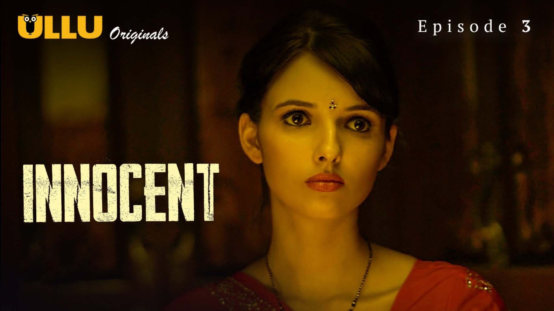 Innocent Episode 3 Ullu Hindi Hot Web Series