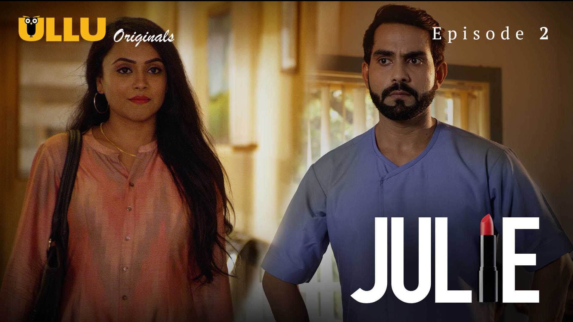 Julie Episode 2 Ullu Hindi Hot Web Series