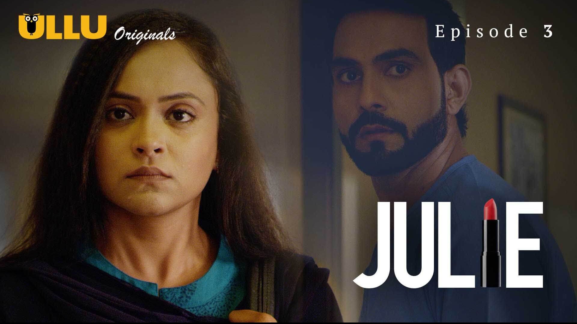 Julie Episode 3 Ullu Hindi Hot Web Series