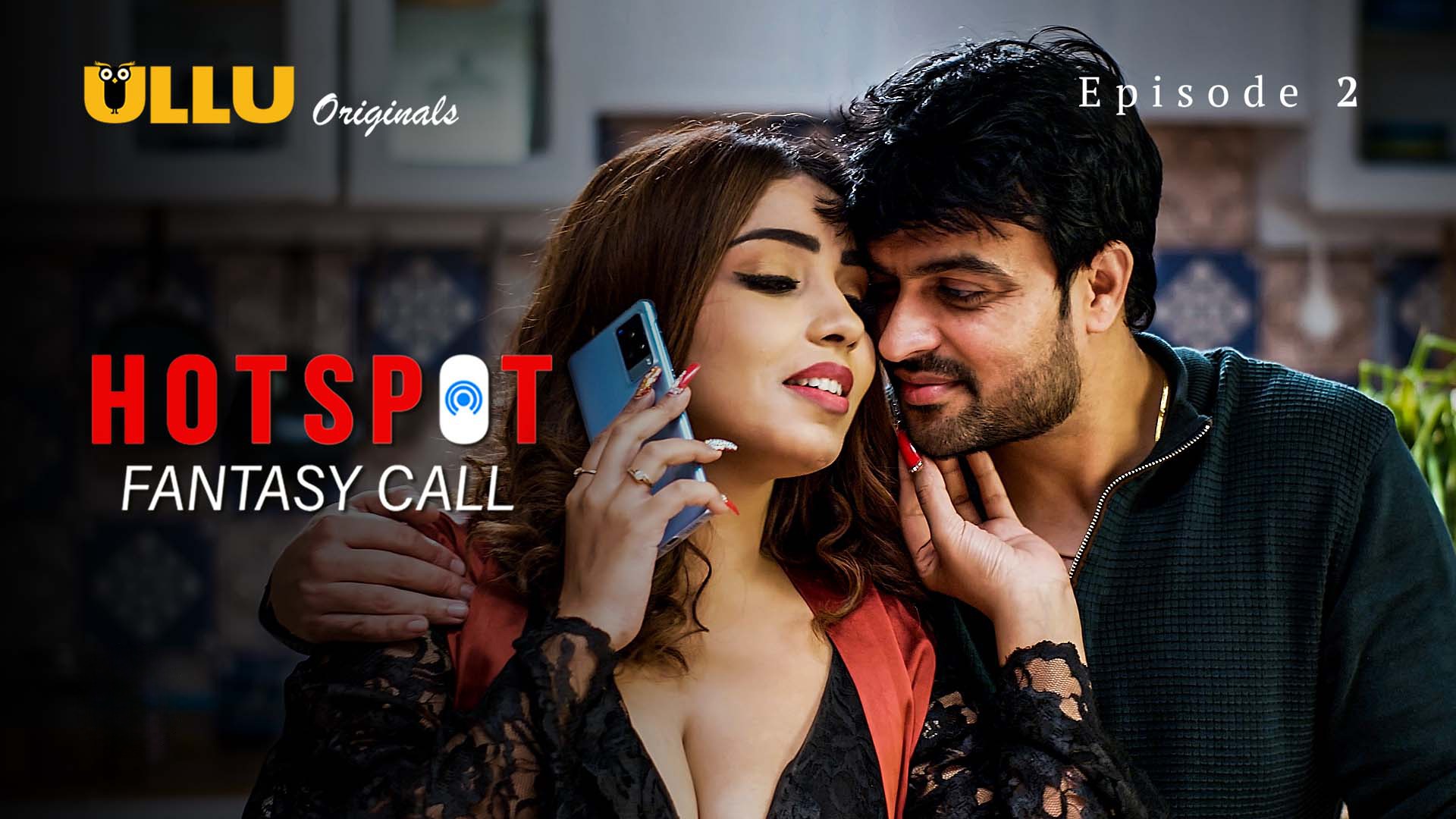 Hotspot Fantasy Call Episode 2 Ullu Hindi Hot web Series