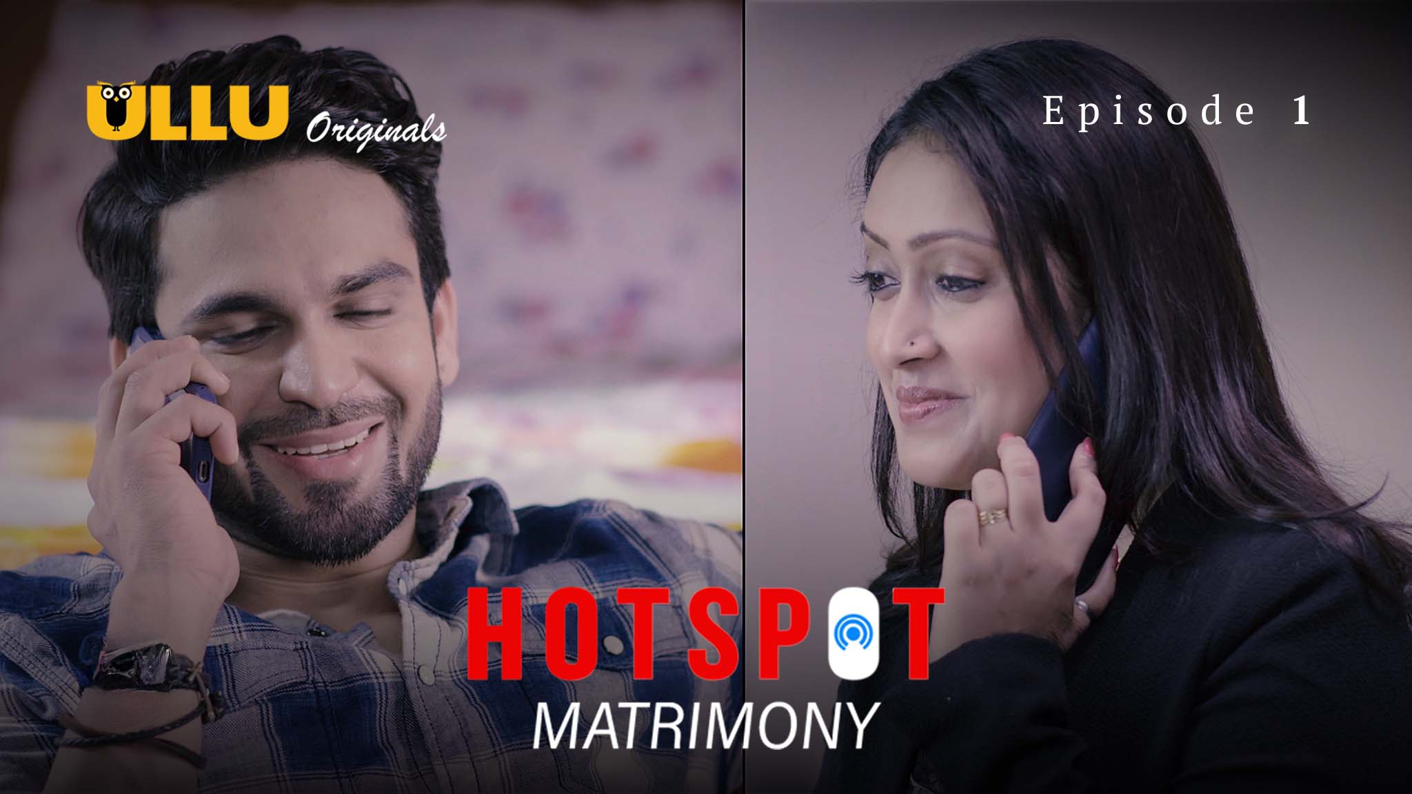 Hotspot Matrimony Episode 1 Ullu Hindi Hot Web Series