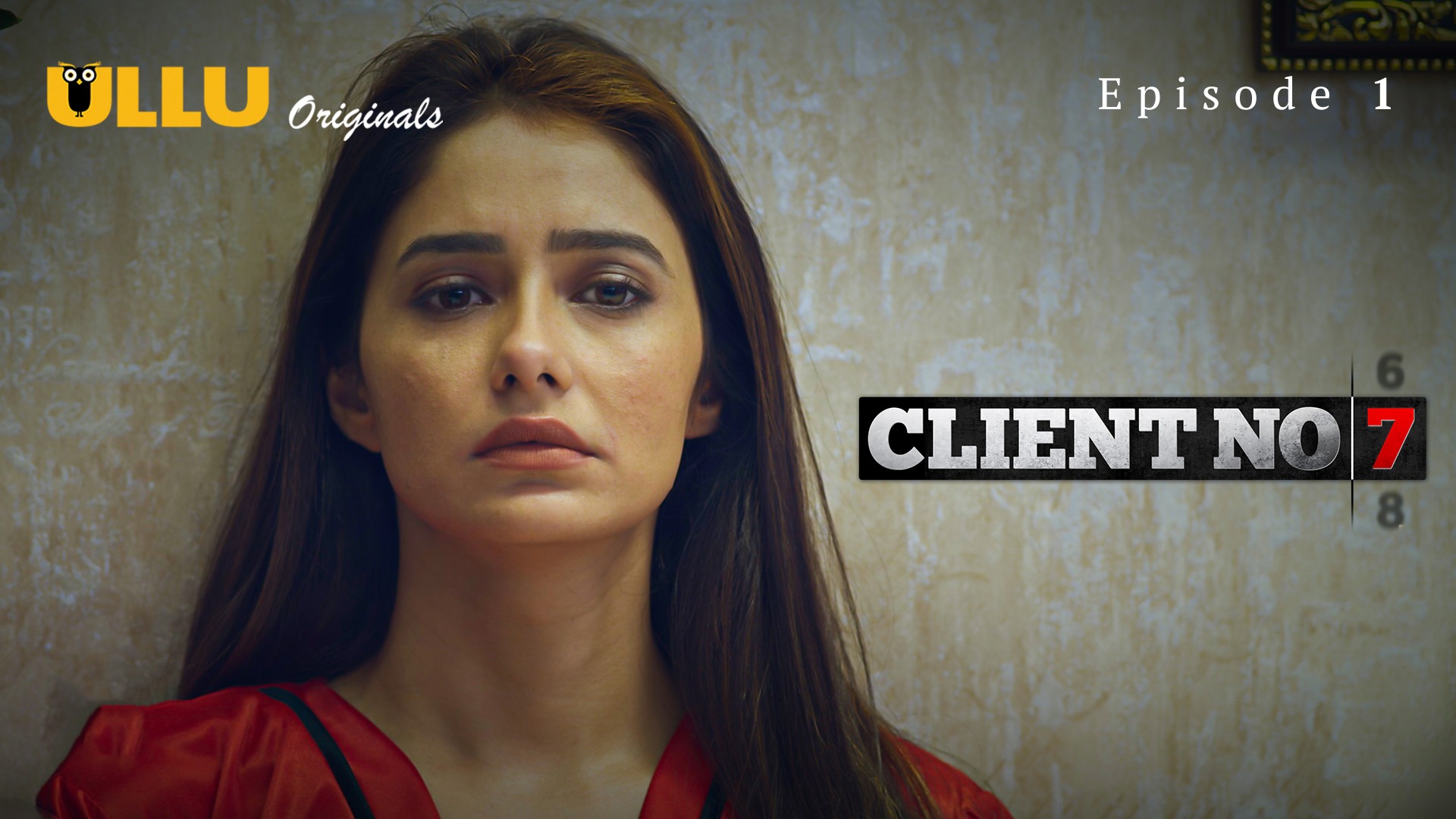 Client No 7 Episode 1 Ullu Hindi Hot Web Series