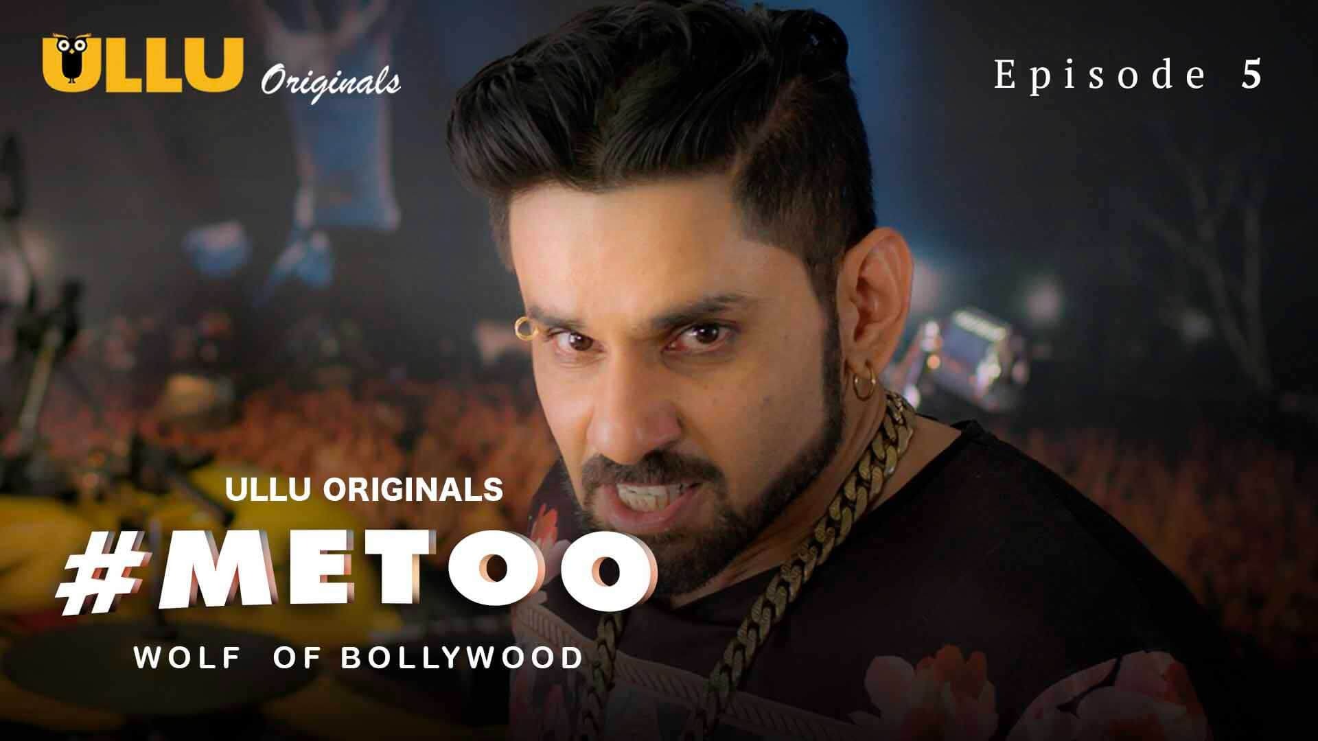 MeToo Wolf Of Bollywood Episode 5 Ullu Hindi Hot Web Series