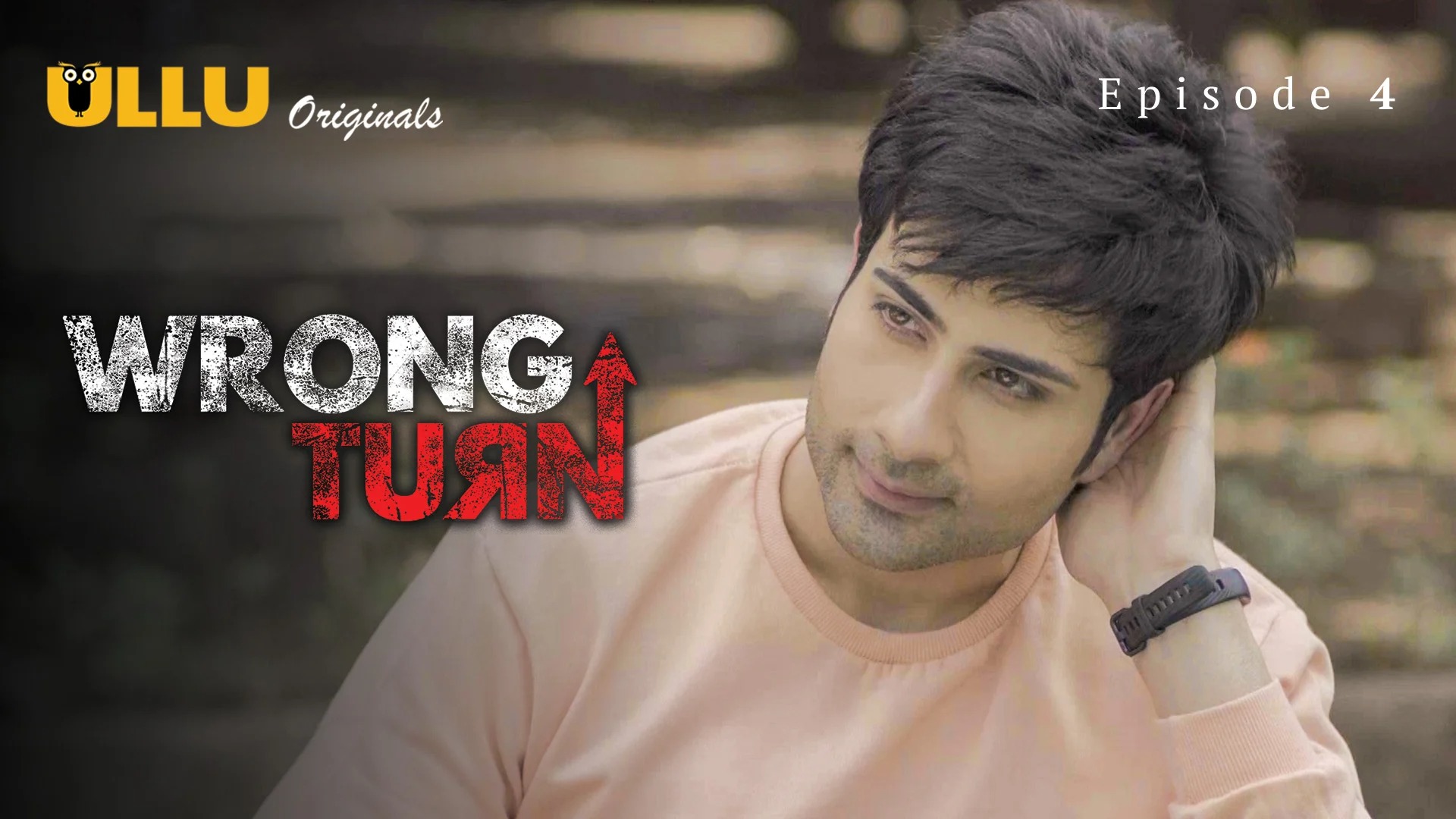 Wrong Turn Part 2 Episode 1 Ullu Hindi Hot Web Series