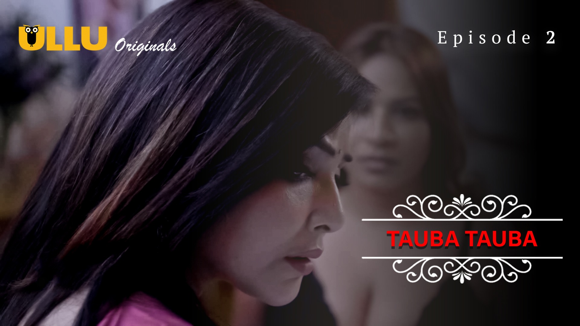 Tauba Tauba Episode 2 Ullu Hindi Hot Web Series