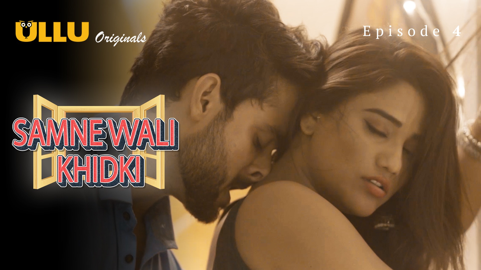 Samne Wali Khidki Episode 4 Ullu Hindi Hot Web Series