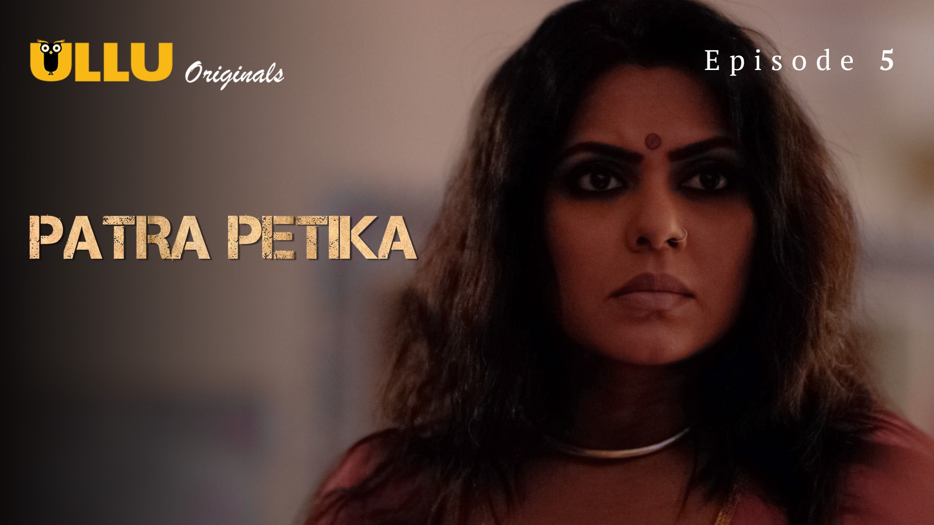 Patra Petika Episode 5 Ullu Hindi Hot Web Series