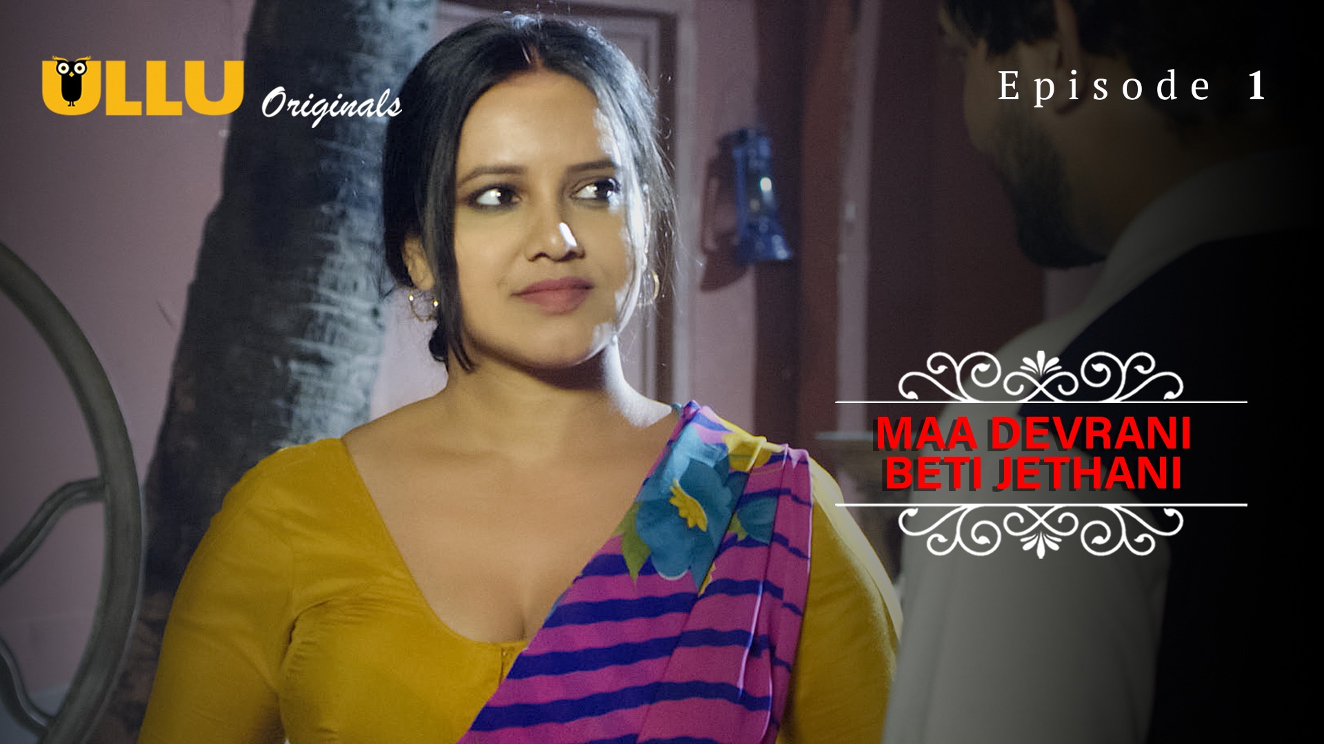 Maa Devrani Beti Jethani Episode 1 Ullu Hindi Hot Web Series