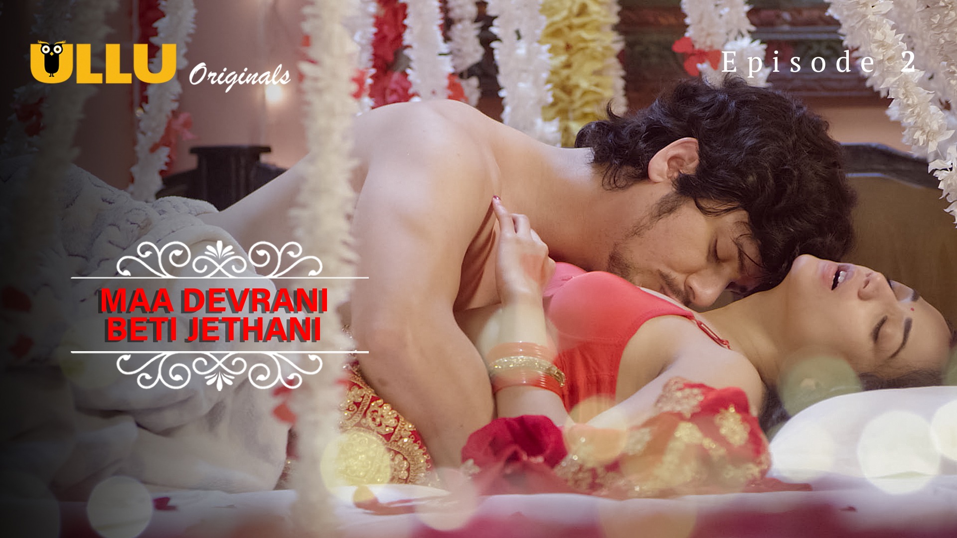 Maa Devrani Beti Jethani Episode 2 Ullu Hindi Hot Web Series