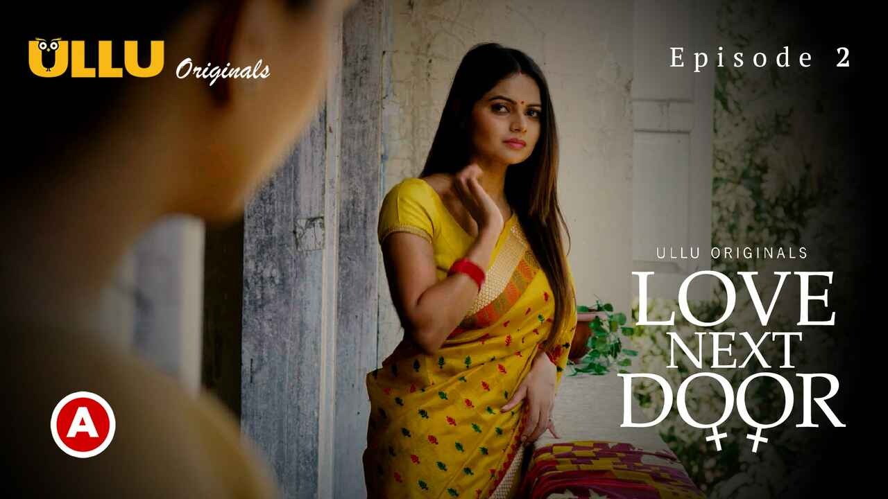 Love Next Door Episode 2 Ullu Hindi Hot Web Series