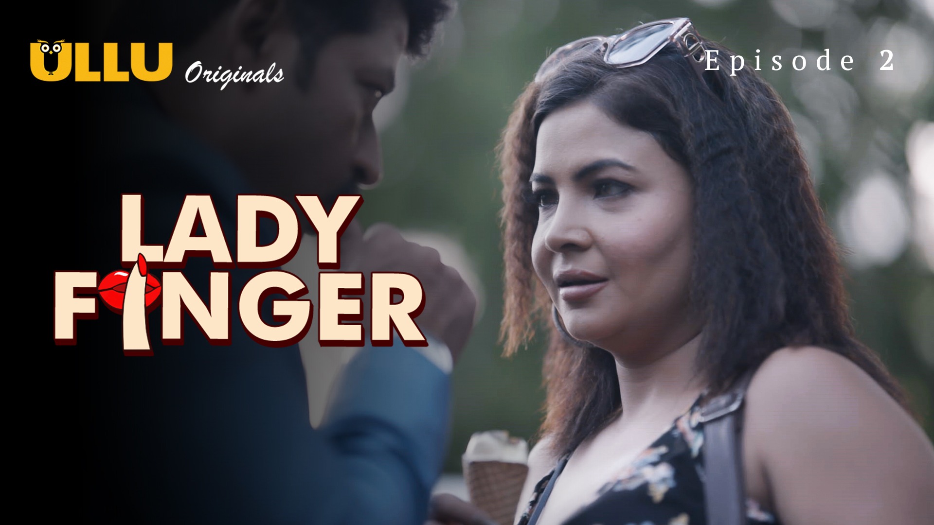 Lady Finger Episode 2 Ullu Hindi Hot Web Series