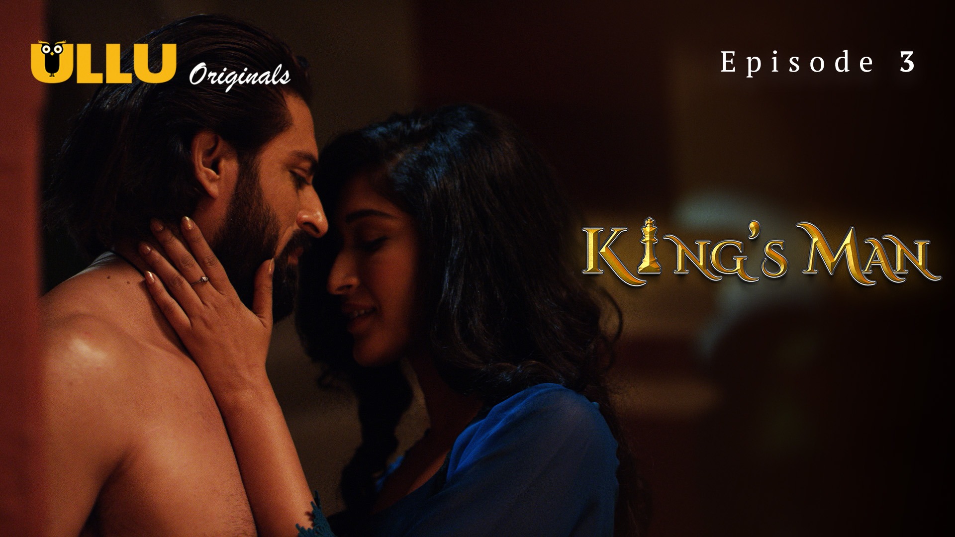 Kings Man Episode 3 Ullu Hindi Hot Web Series