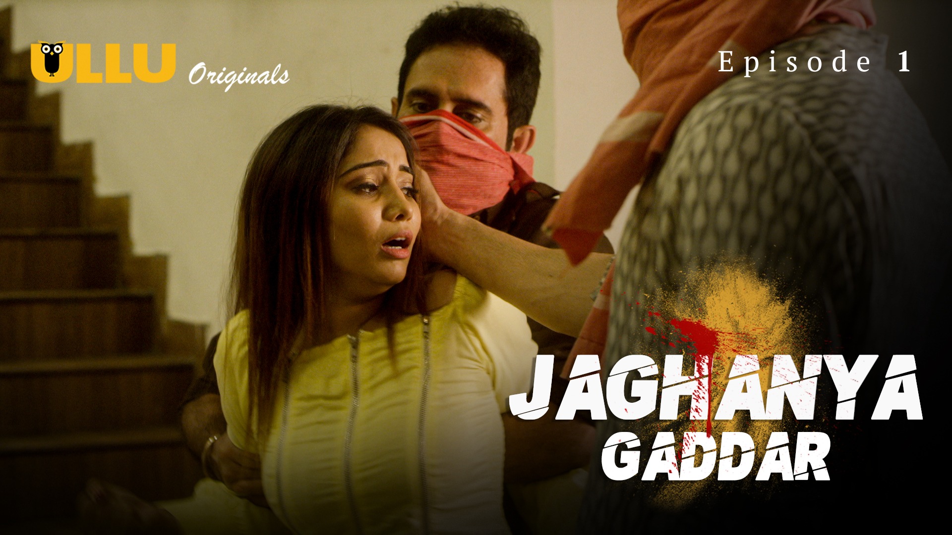 Jaghanya Gaddar Episode 1 Ullu Hindi Hot Web Series