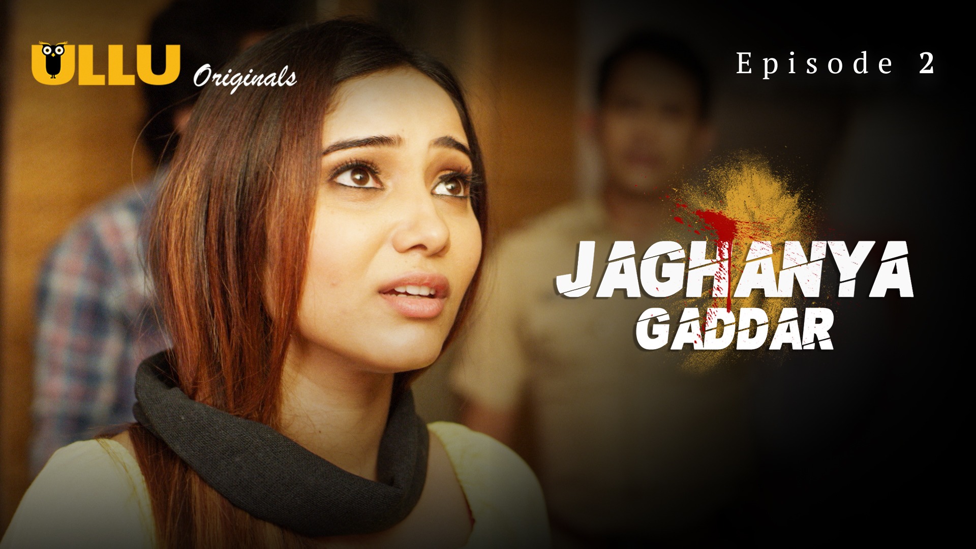 Jaghanya Gaddar Episode 2 Ullu Hindi Hot Web Series