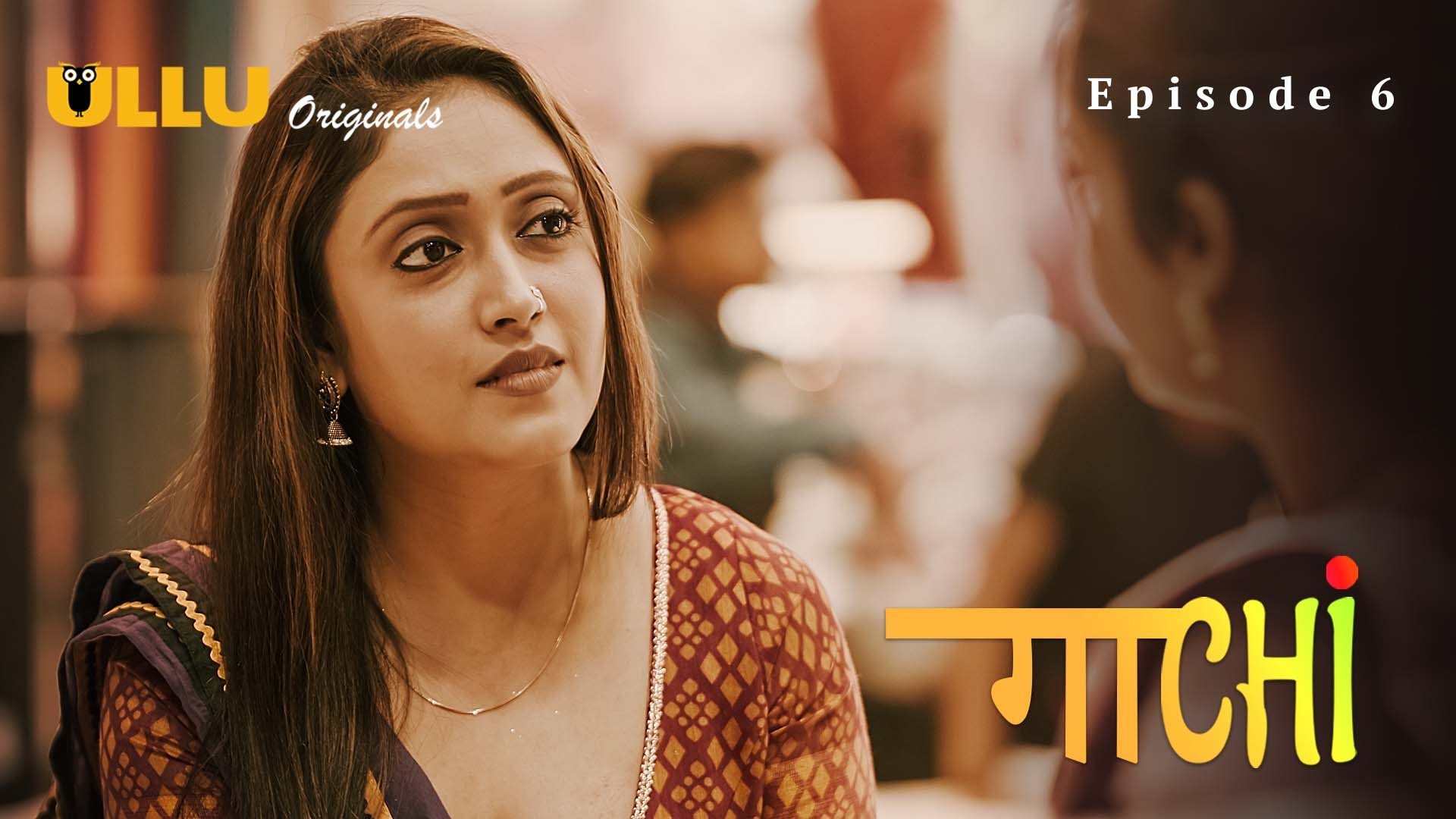 Gaachi Episode 6 Ullu Hindi Hot Web Series