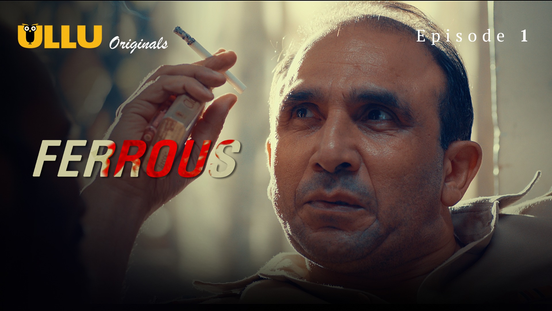 Ferrous Episode 1 Ullu Hindi Hot Web Series