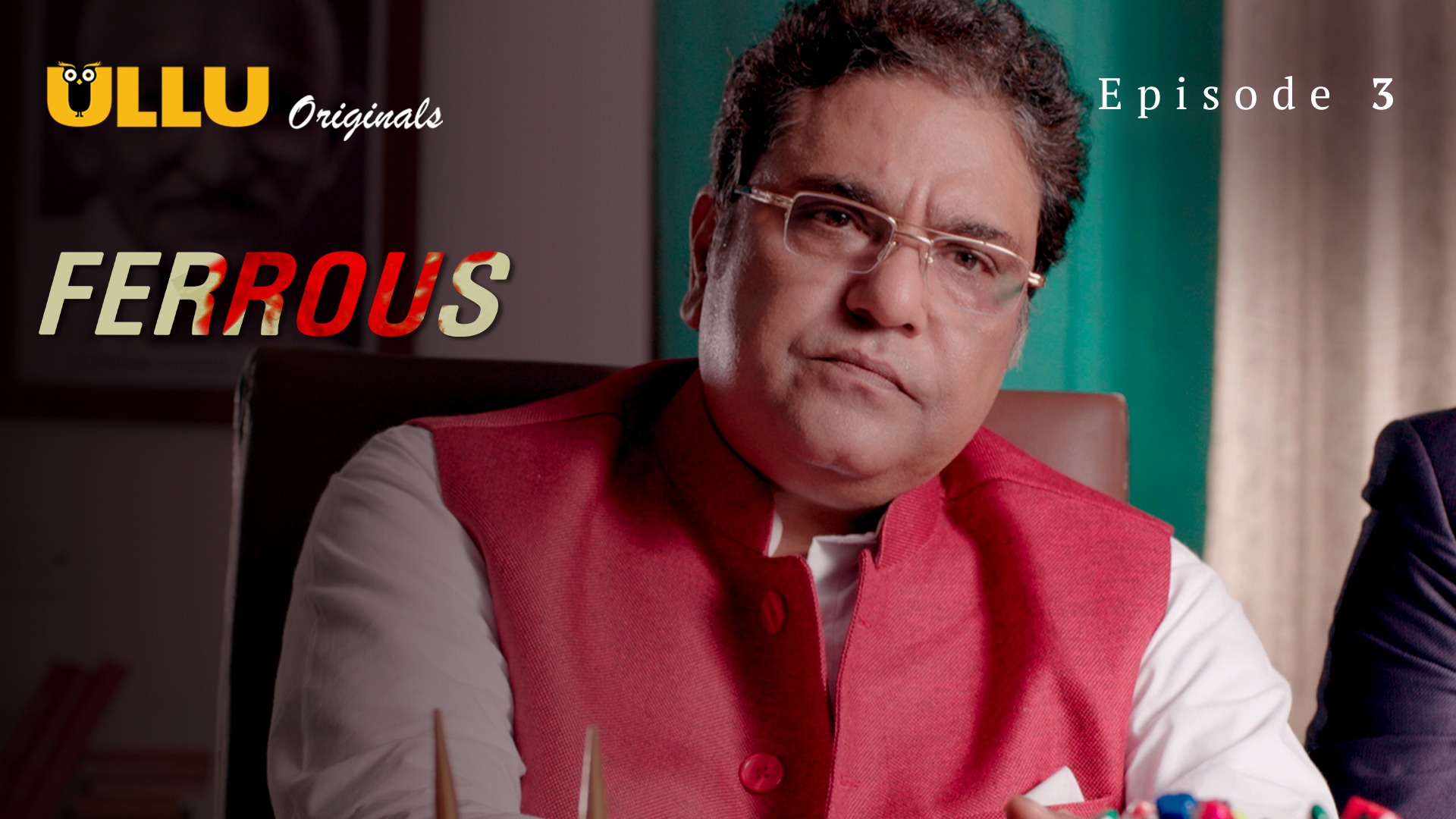 Ferrous Episode 3 Ullu Hindi Hot Web Series