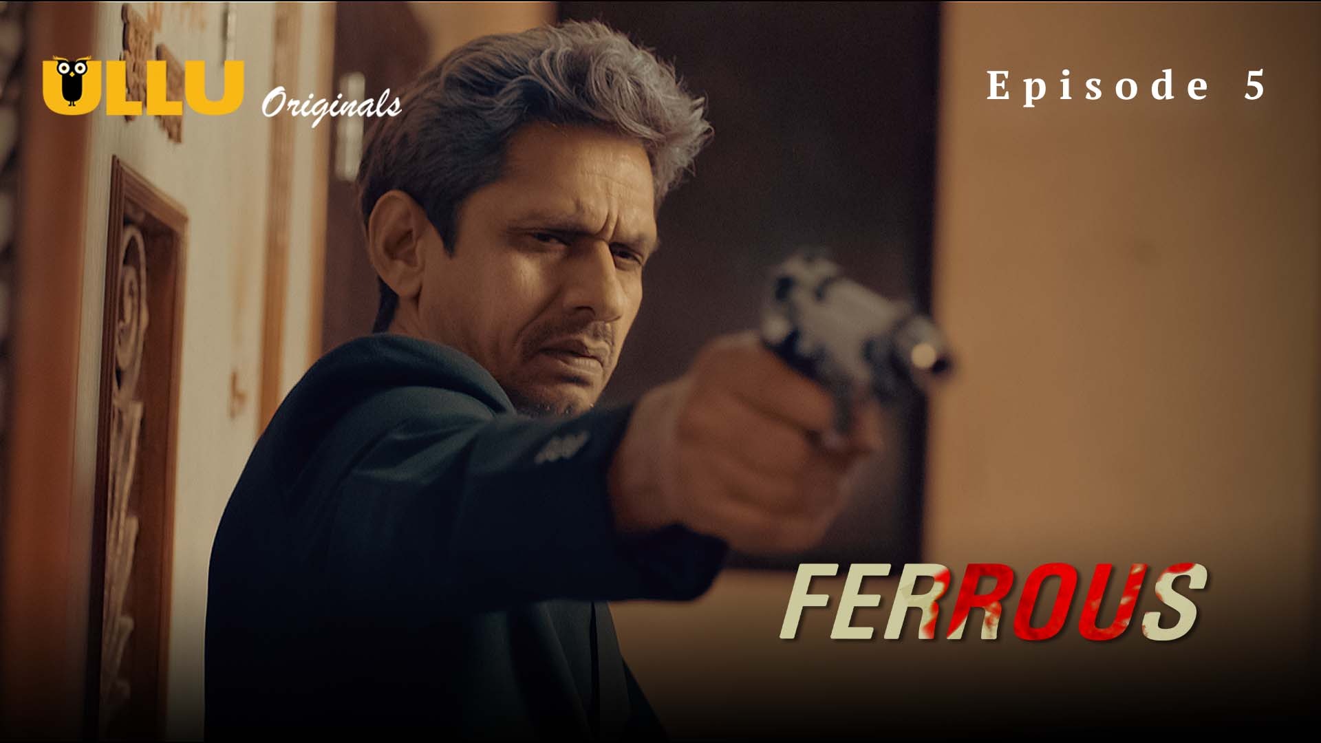 Ferrous Episode 5 Ullu Hindi Hot Web Series