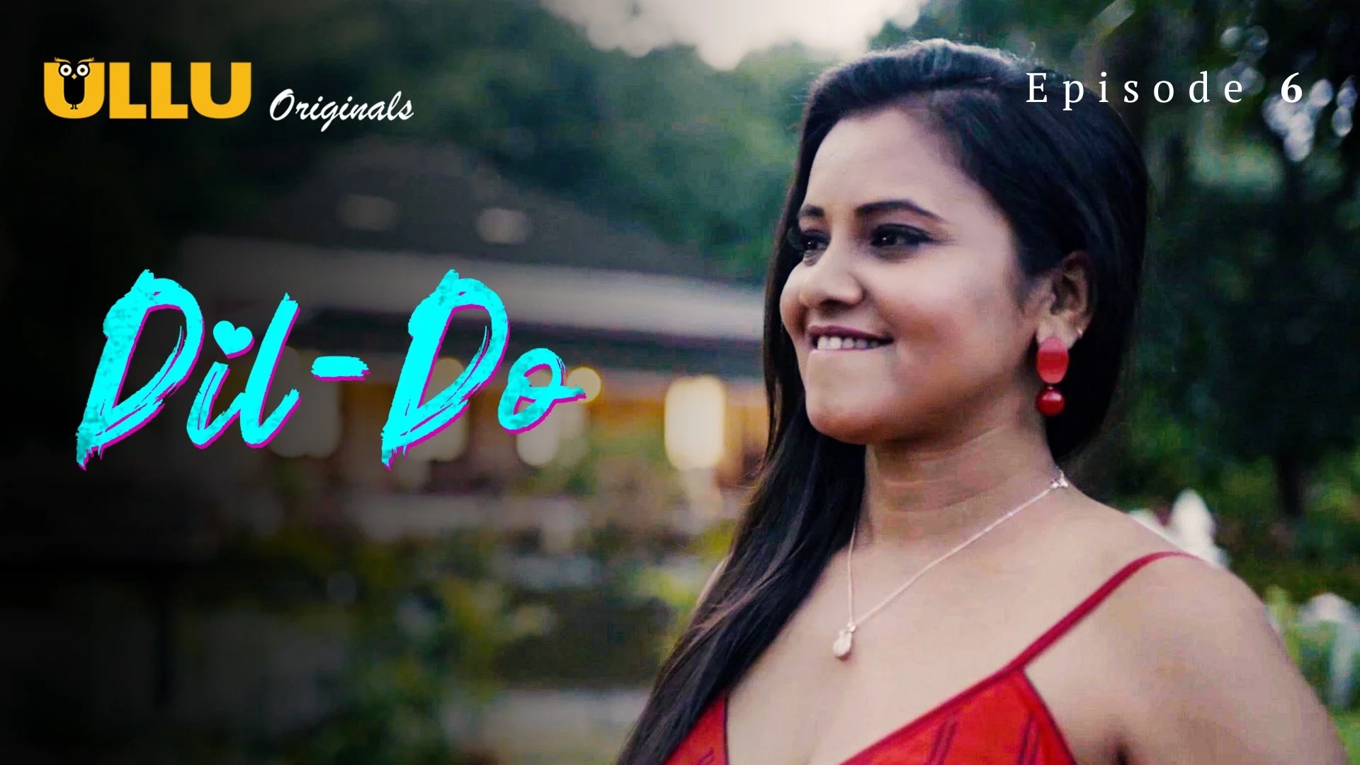 Dil-Do Episode 6 Ullu Hindi Hot Web Series
