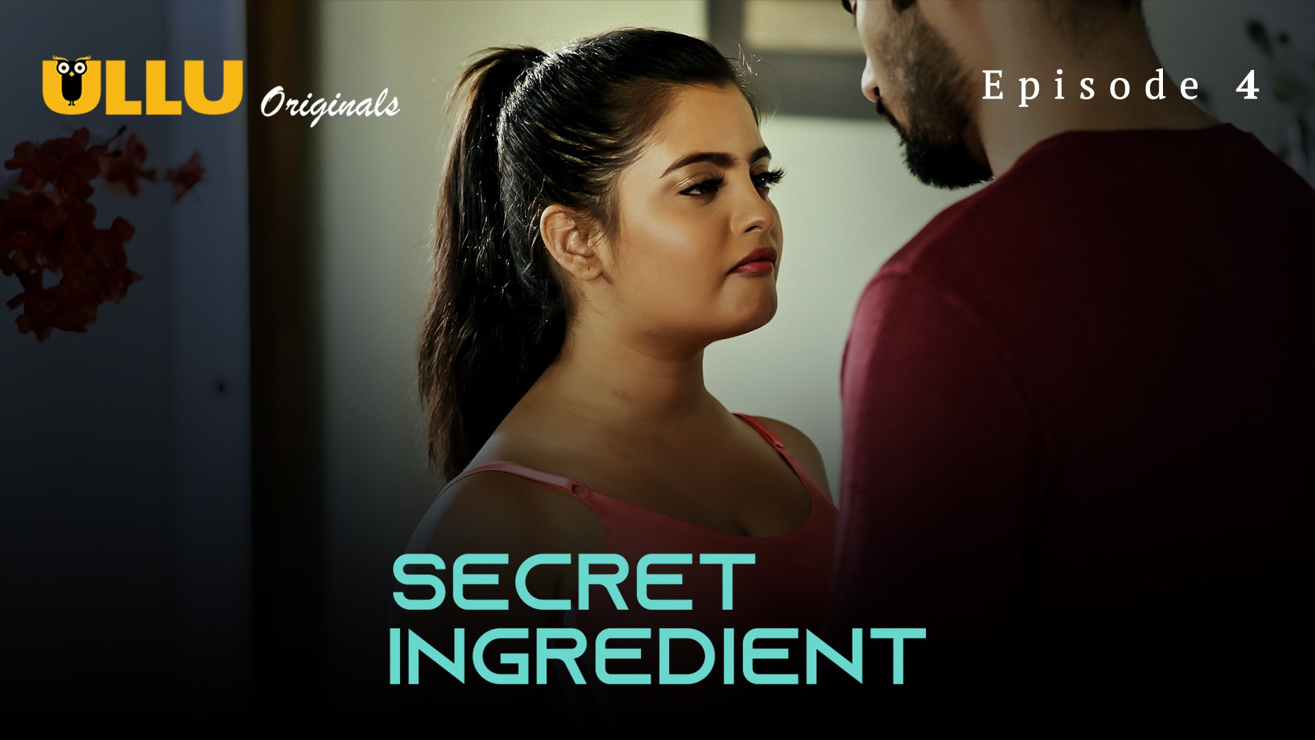Secret Ingredient Episode 4 Ullu Hindi Hot Web Series