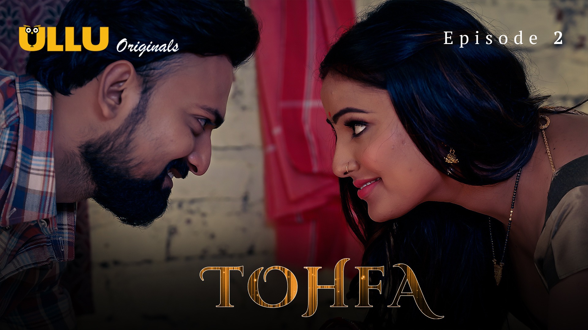 Tohfa Episode 2 Ullu Hindi Hot Web Series