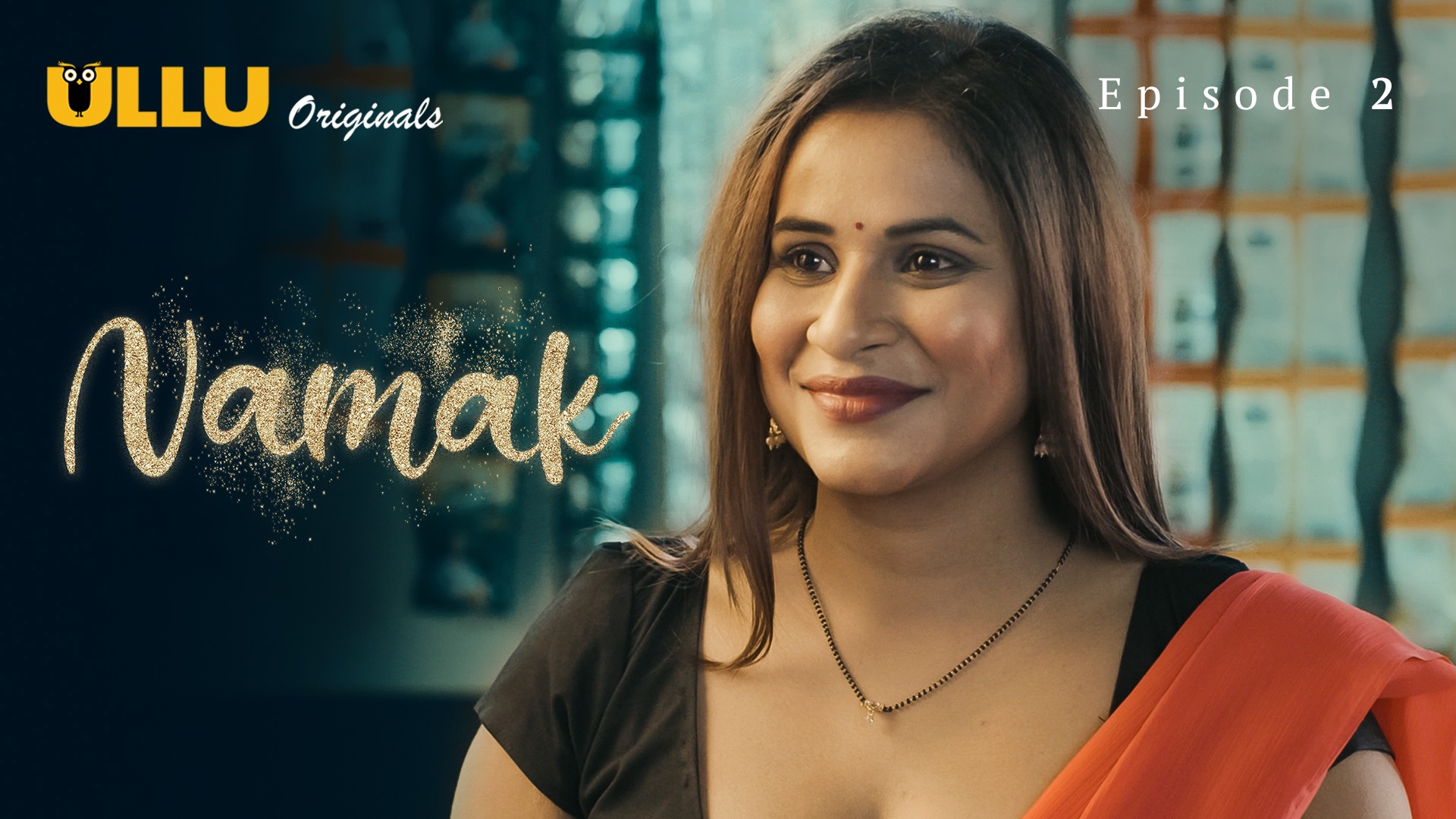 Namak Episode 2 Ullu Hindi Hot Web Series