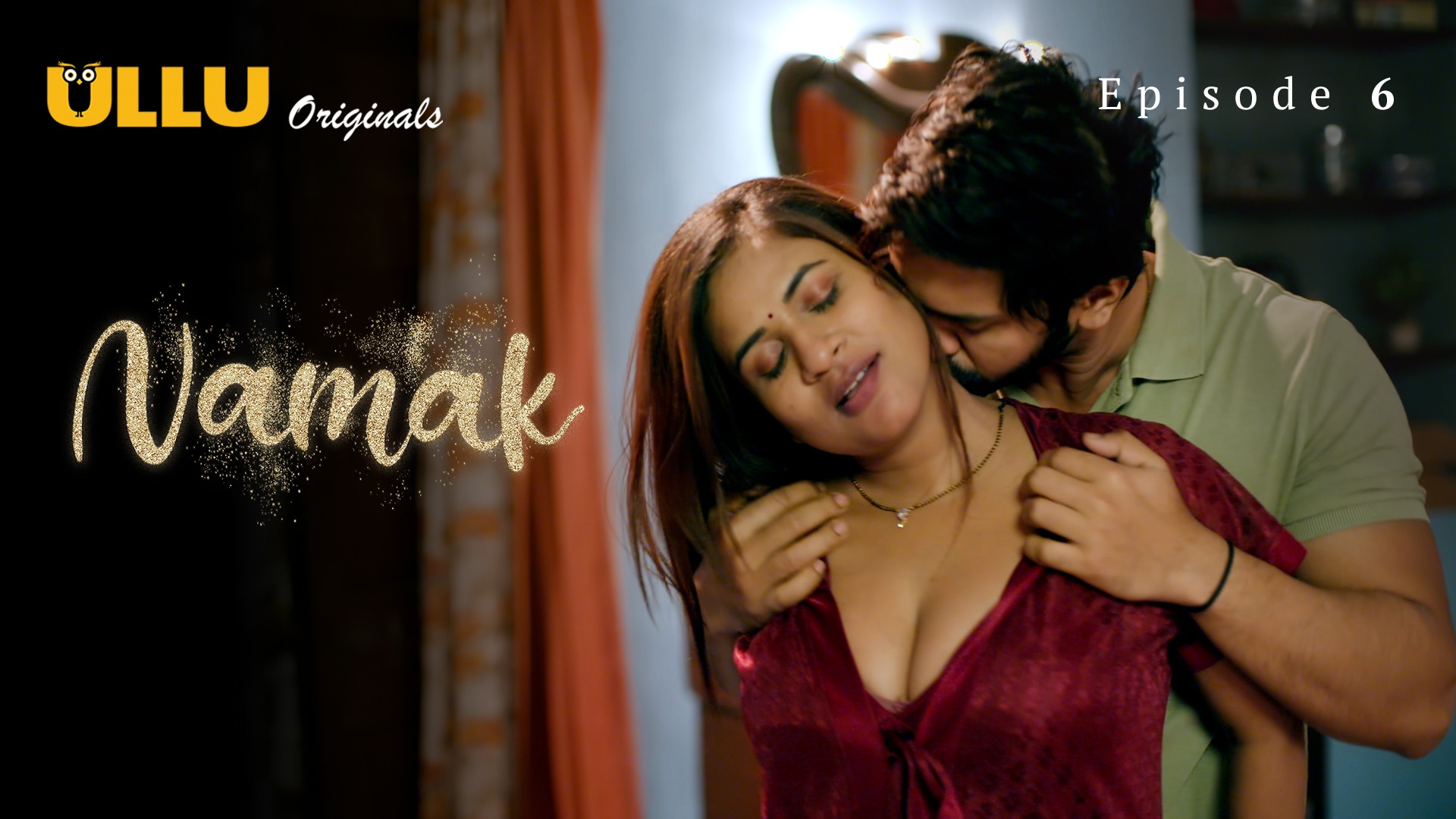 Namak Episode 6 Ullu Hindi Hot Web Series