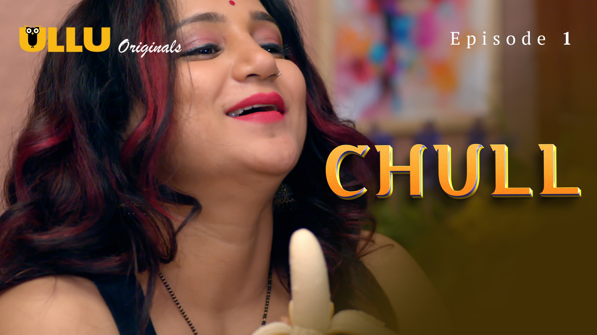 Chull Episode 1 Ullu Hindi Hot Web Series