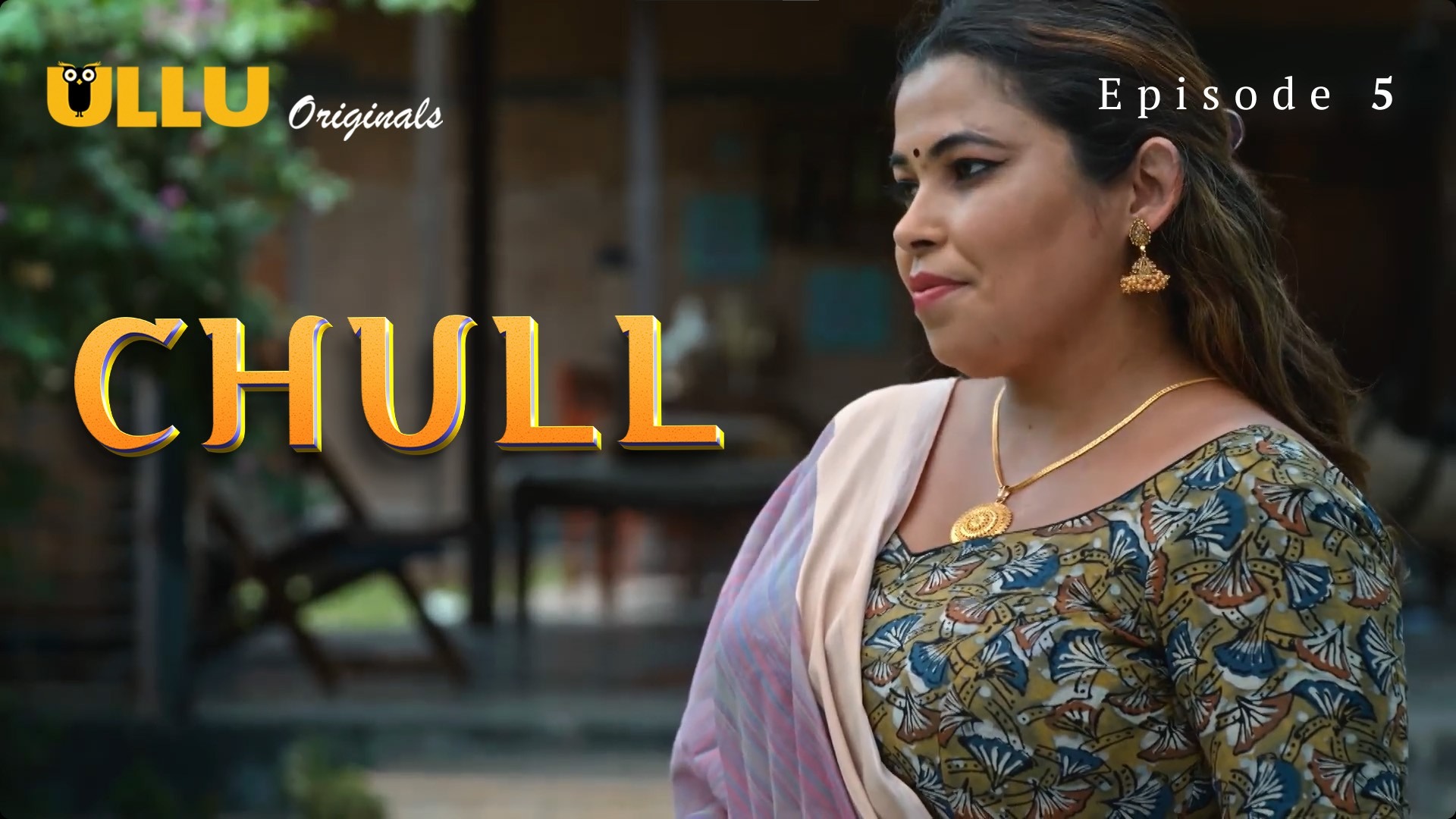 Chull Episode 5 Ullu Hindi Hot Web Series