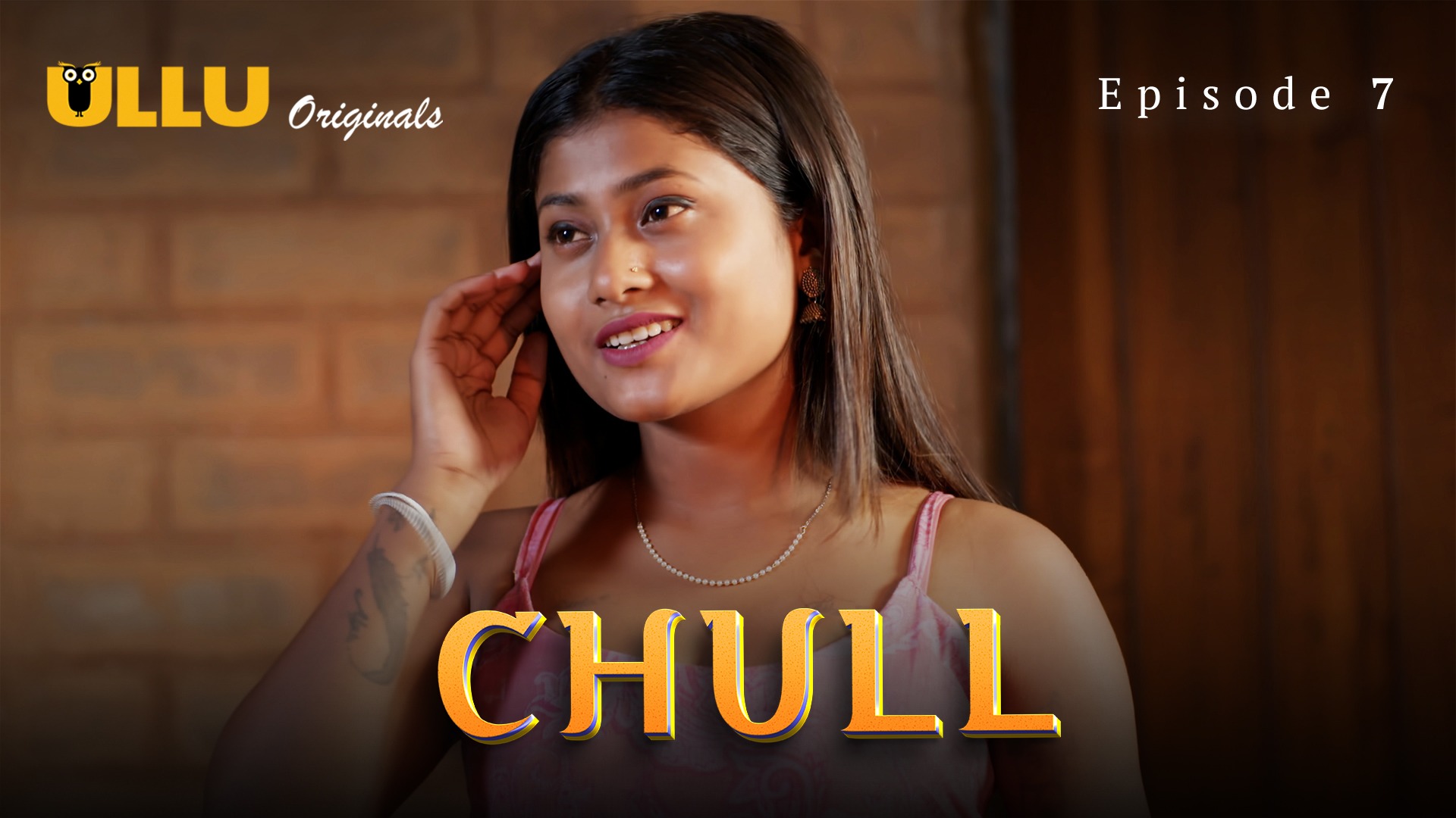 Chull Episode 7 Ullu Hindi Hot Web Series