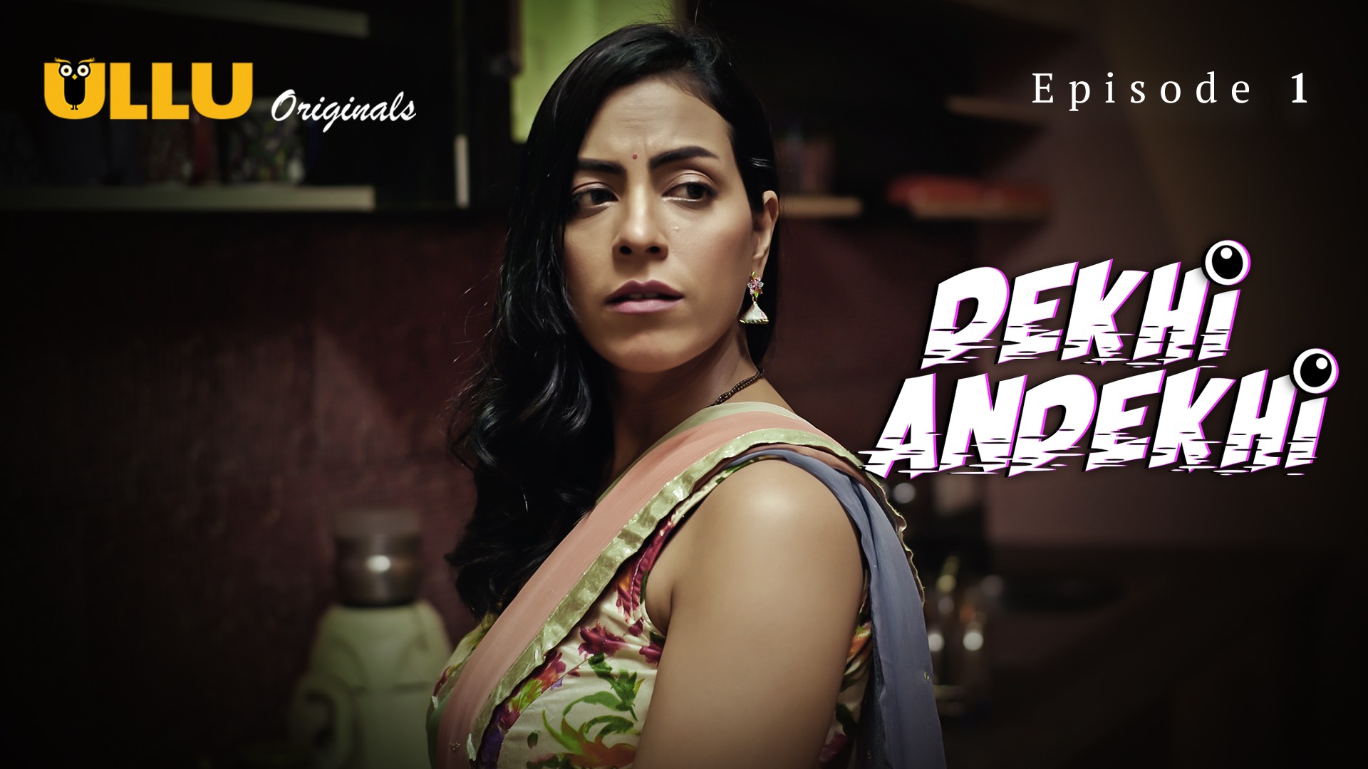 Dekhi Andekhi Episode 1 Ullu Hindi Hot Web Series