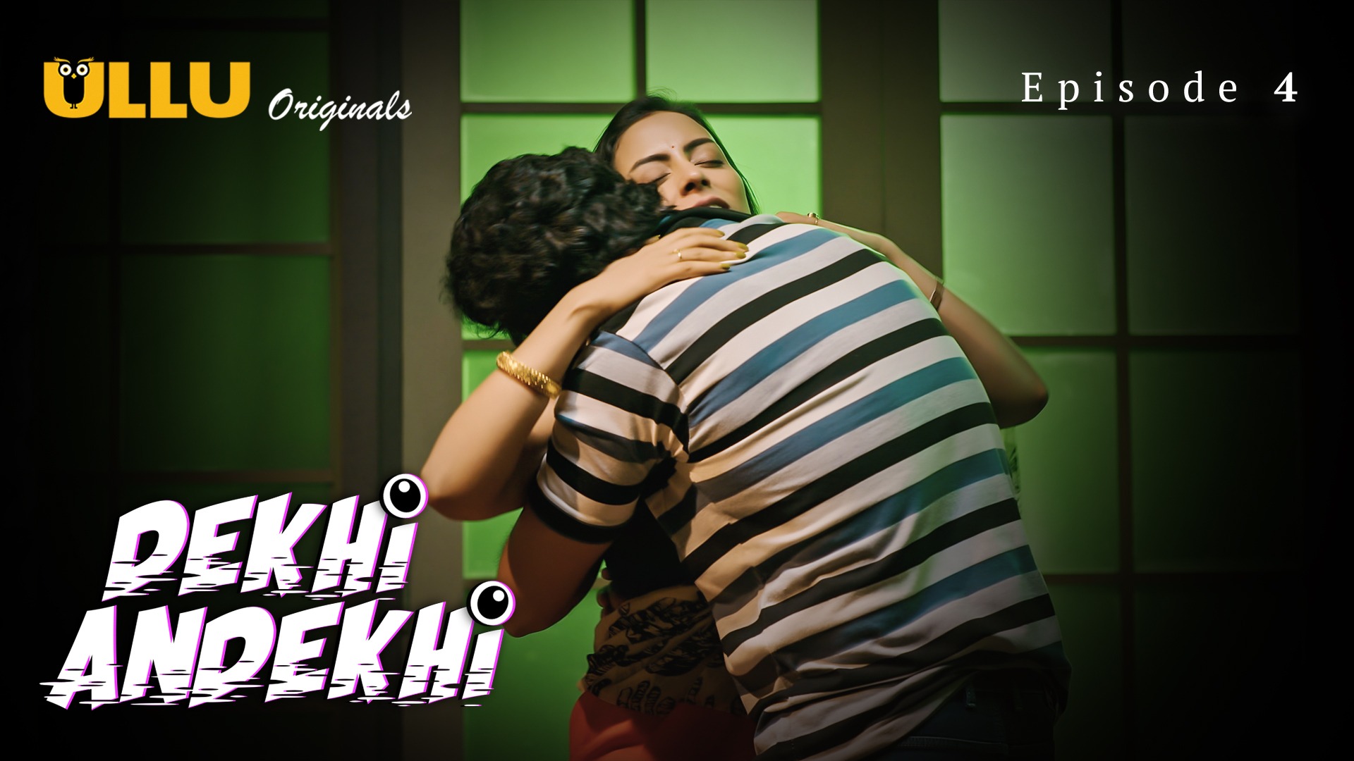 Dekhi Andekhi Episode 4 Ullu Hindi Hot Web Series