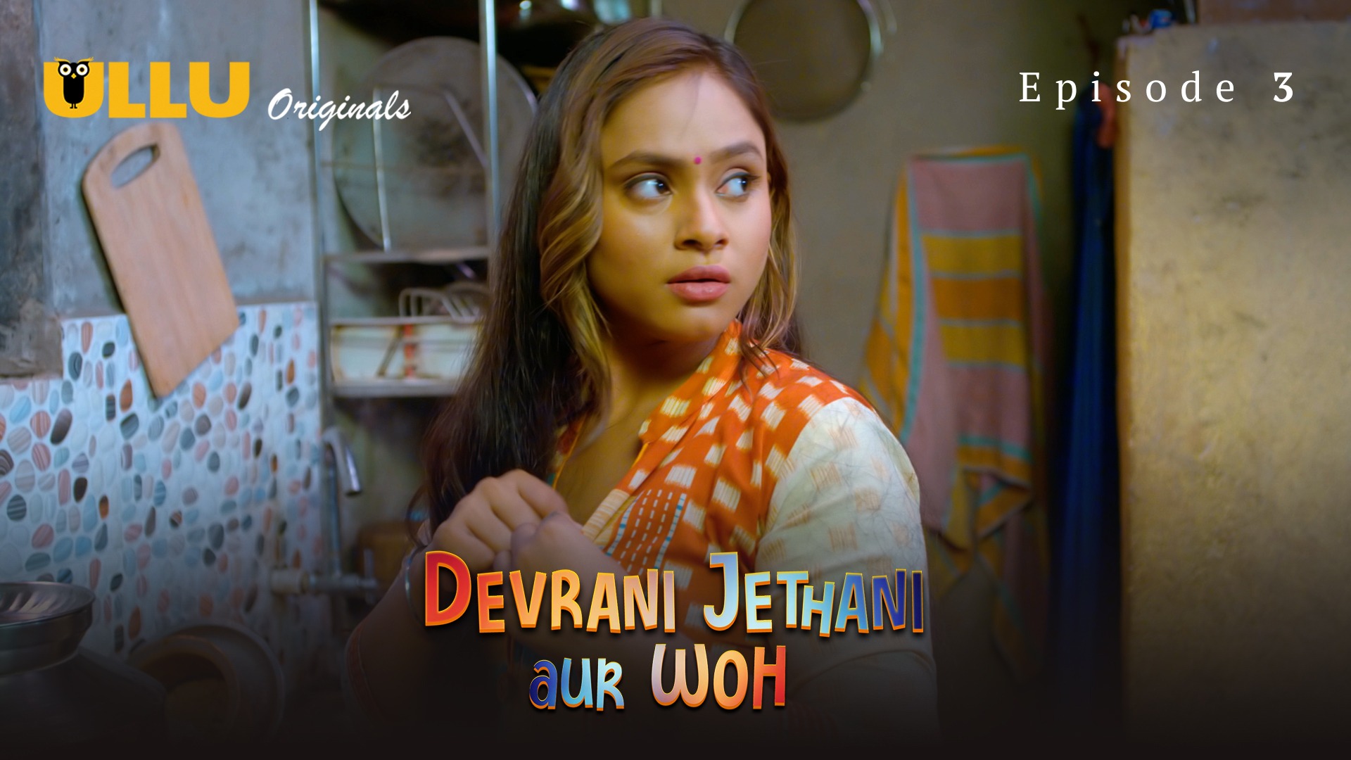 Devrani Jethani Aur Woh Episode 3 Ullu Hindi Hot Web Series