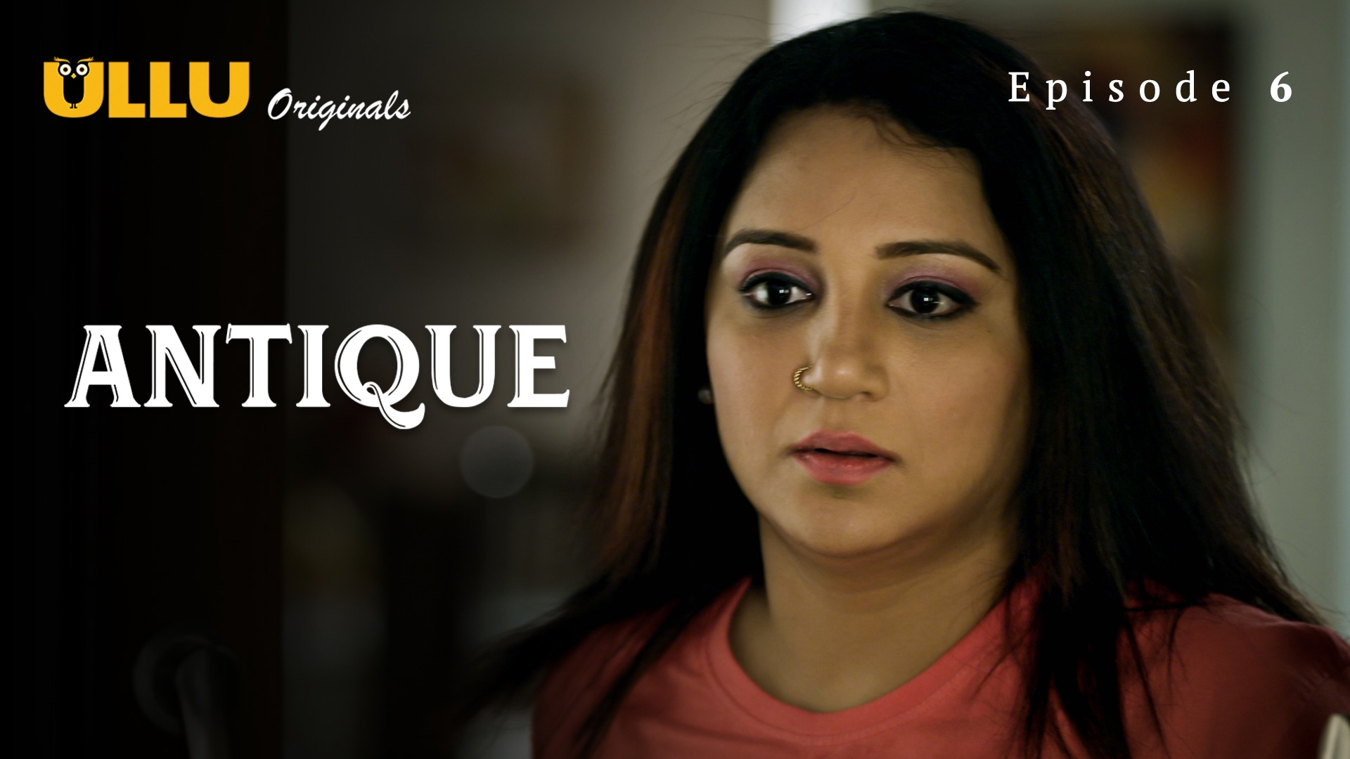 Antique Episode 6 Ullu Hindi Hot Web Series