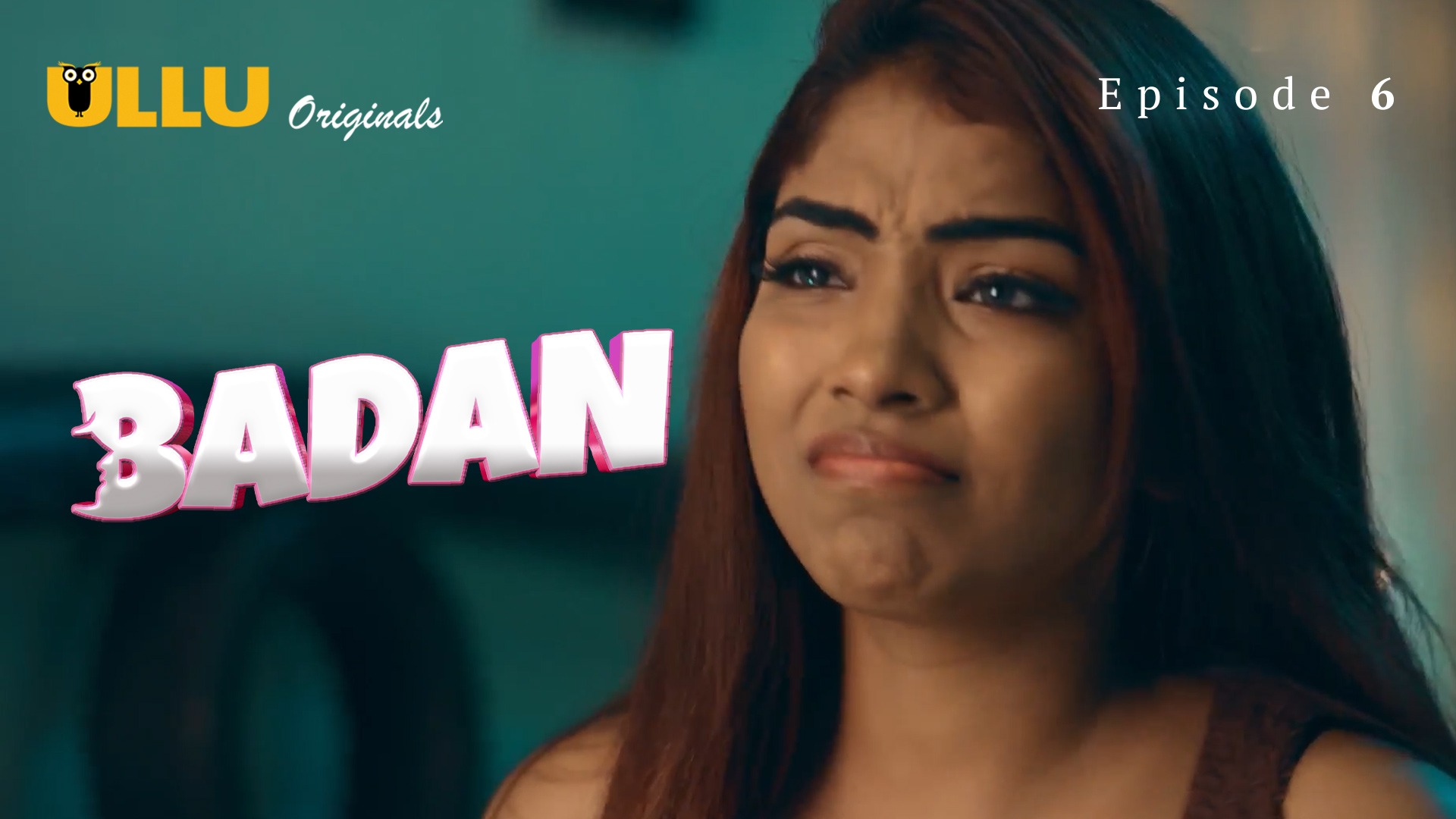 Badan Episode 6 Ullu Hindi Hot Web Series