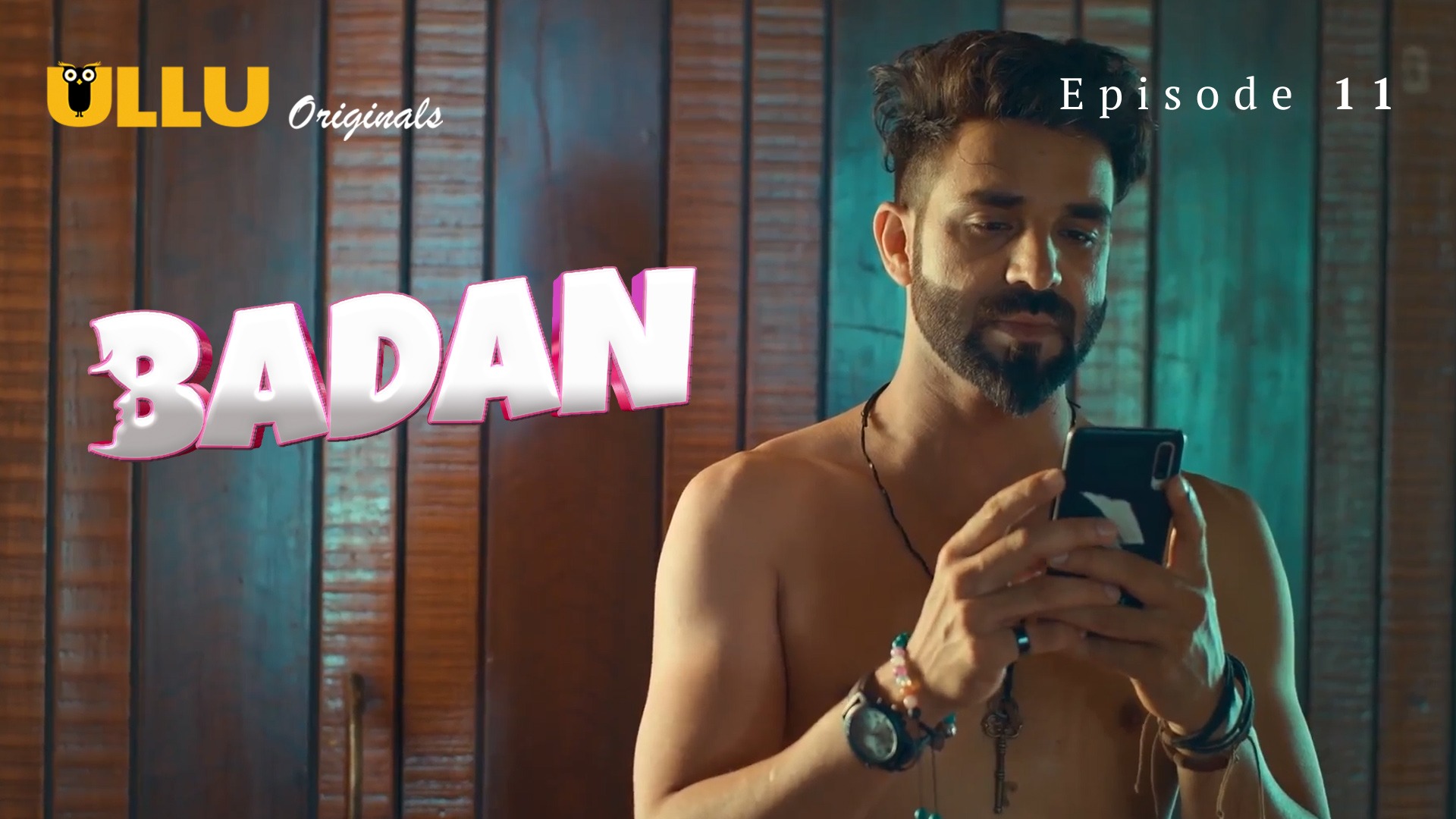 Badan Episode 11 Ullu Hindi Hot Web Series