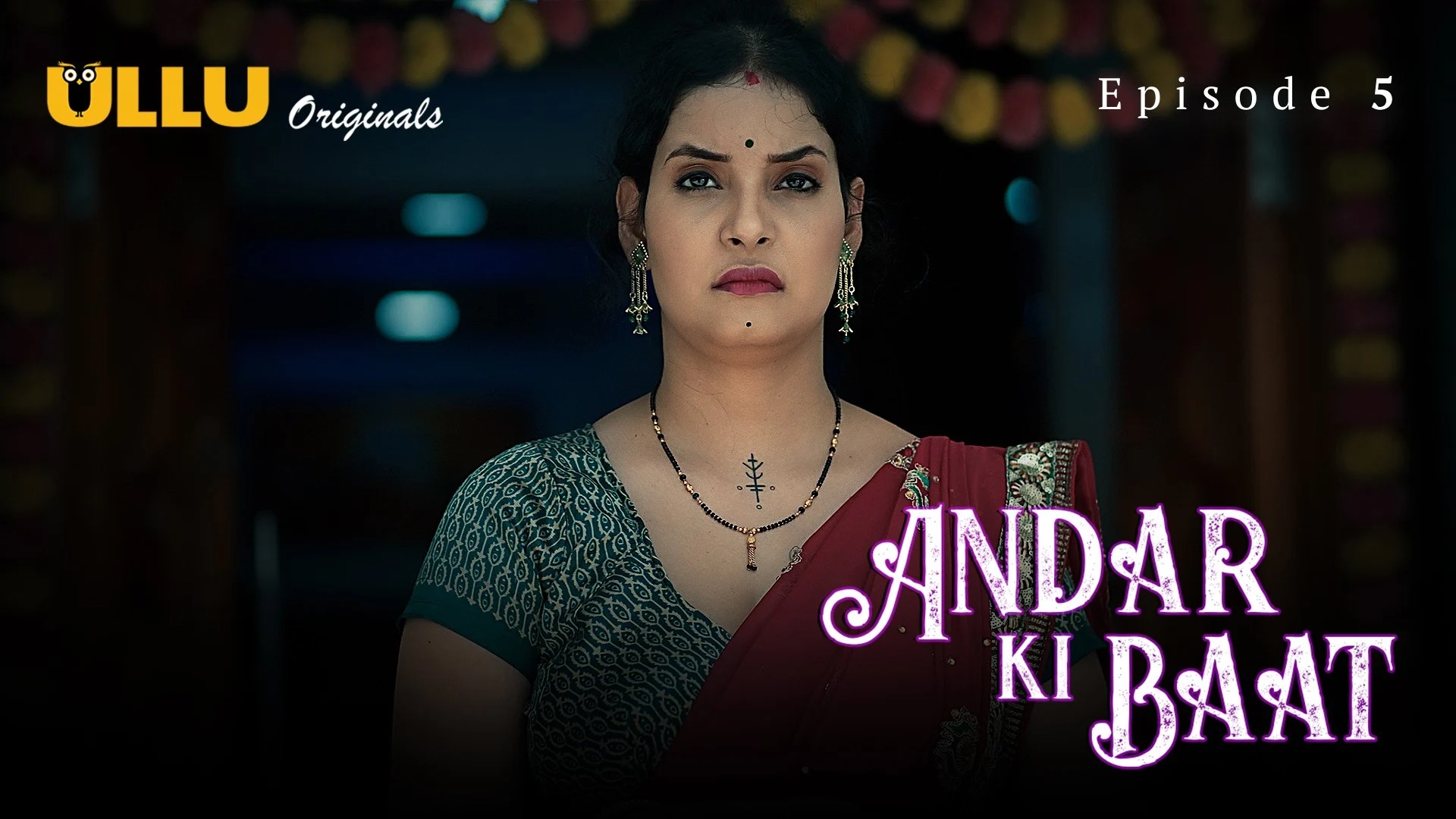 Andar Ki Baat Episode 5 Ullu Hindi Hot Web Series