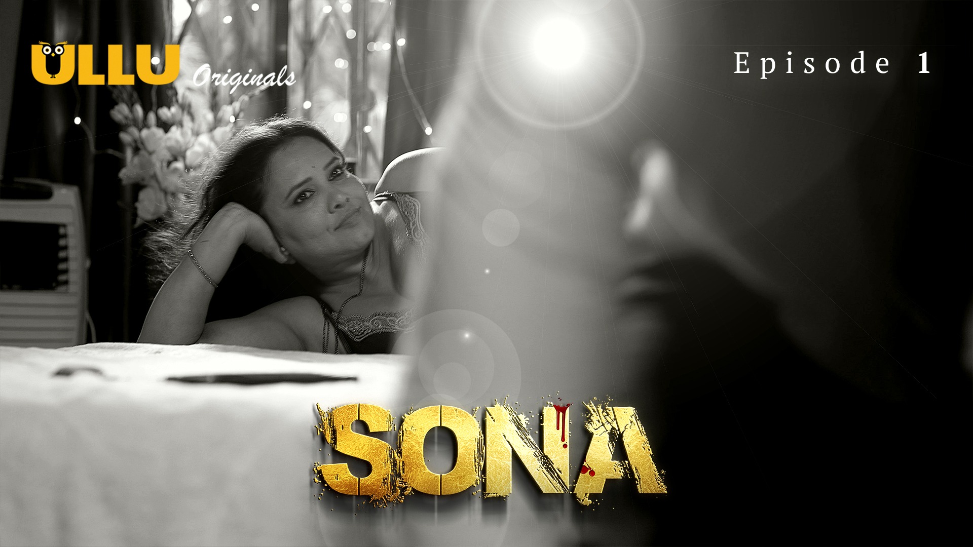 Sona Episode 1 Ullu Hindi Hot Web Series