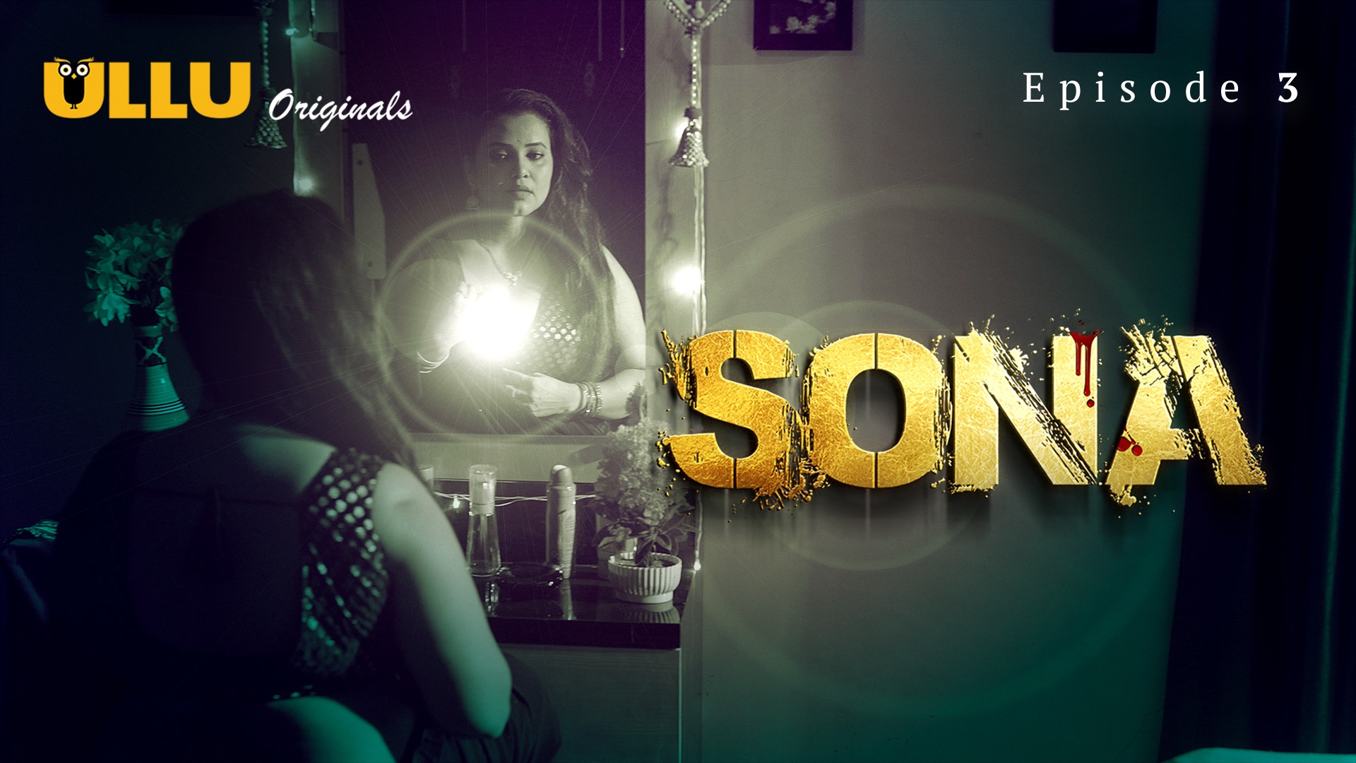 Sona Episode 3 Ullu Hindi Hot Web Series